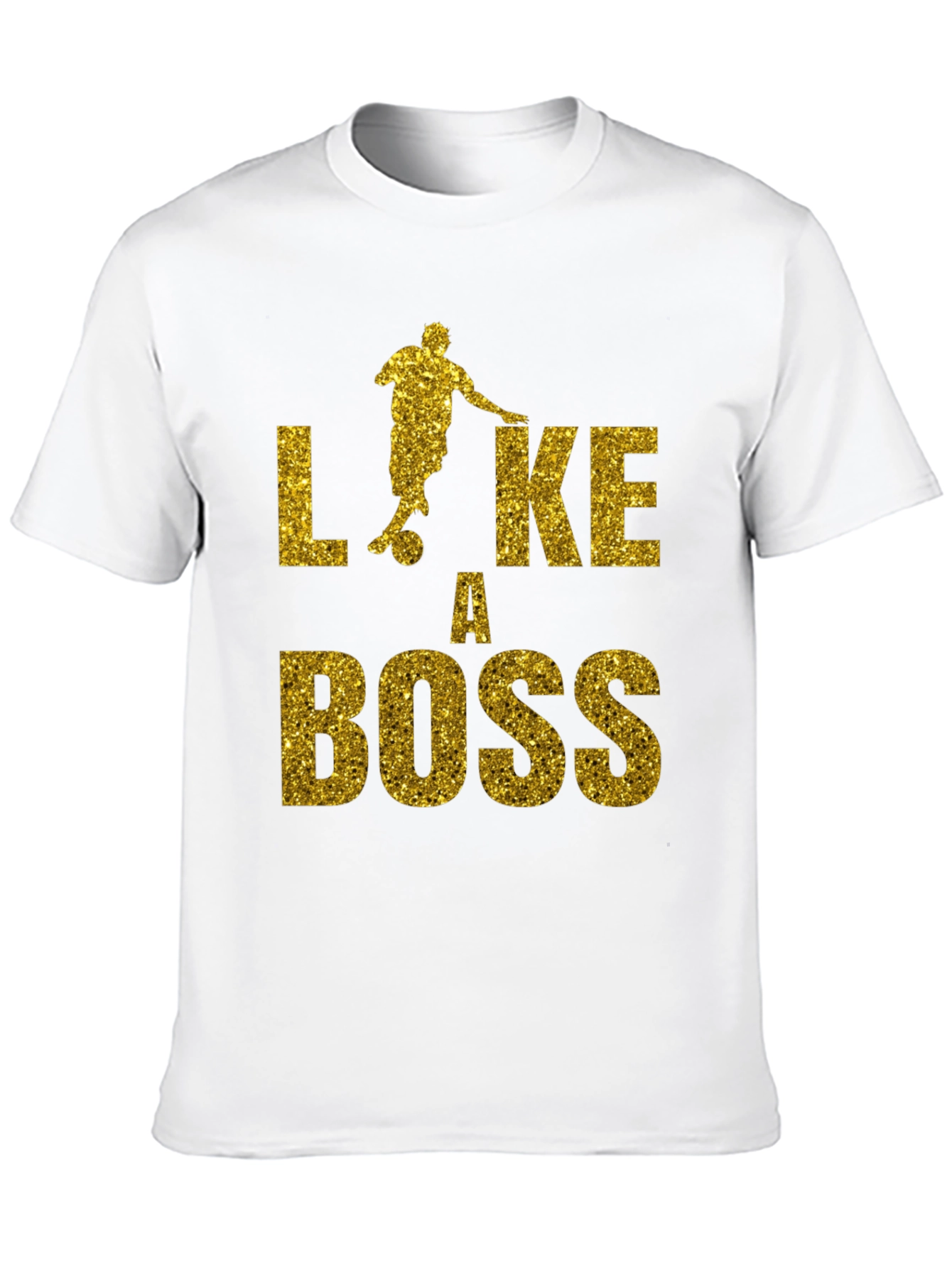 Like a Boss Soccer T-Shirt