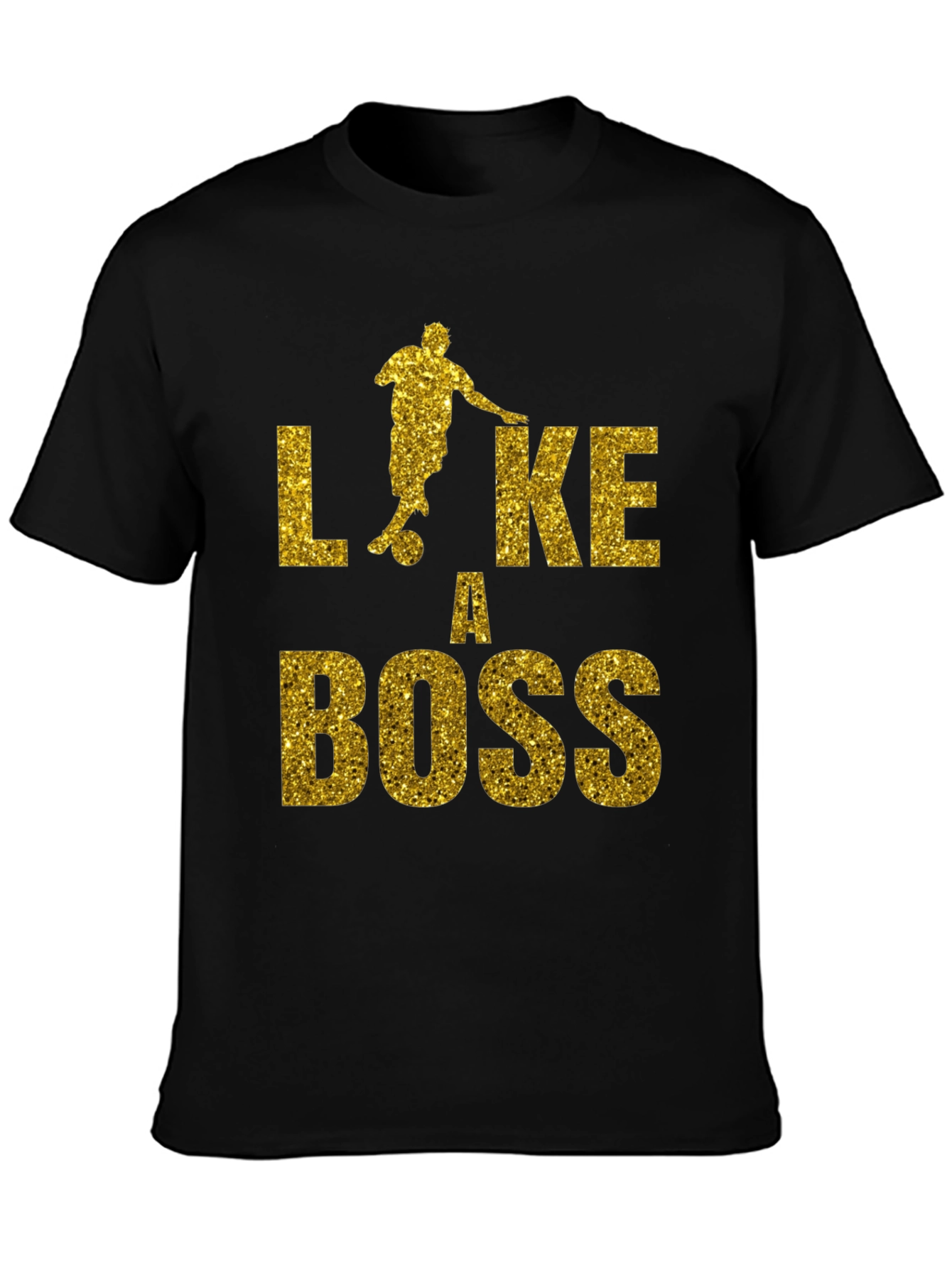 Like a Boss Soccer T-Shirt