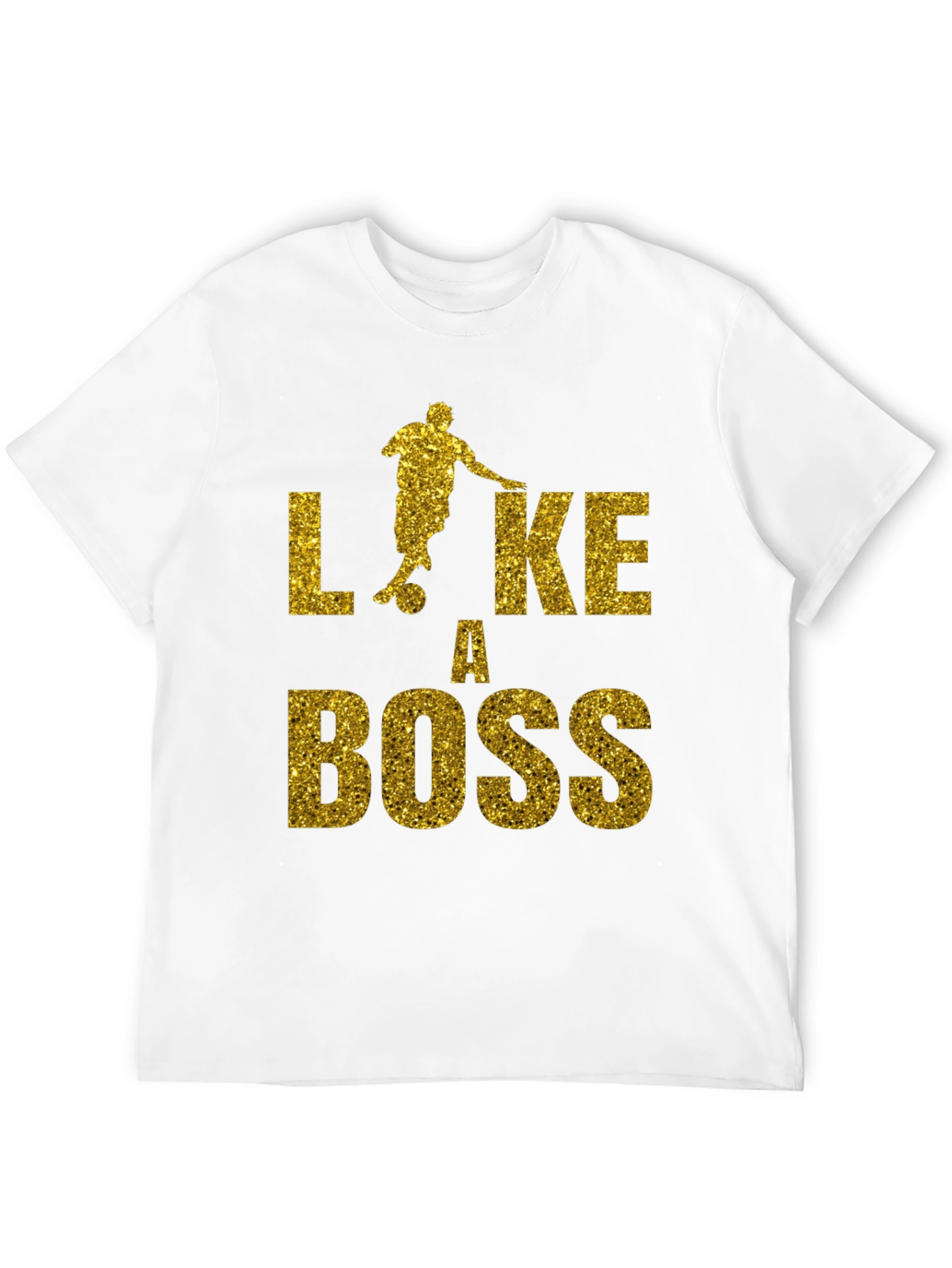 Like a Boss Soccer T-Shirt