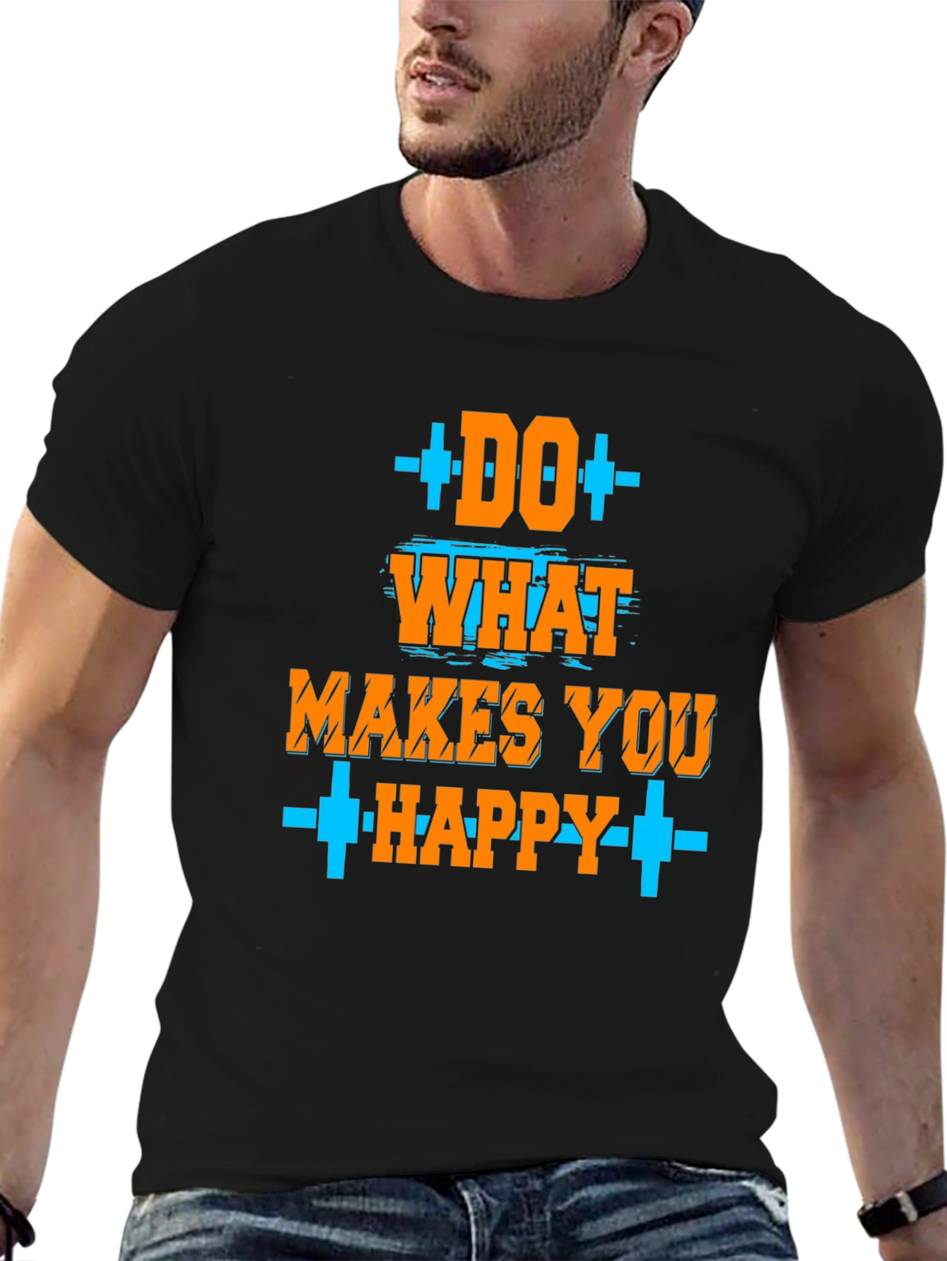 Do What Makes You Happy T-Shirt