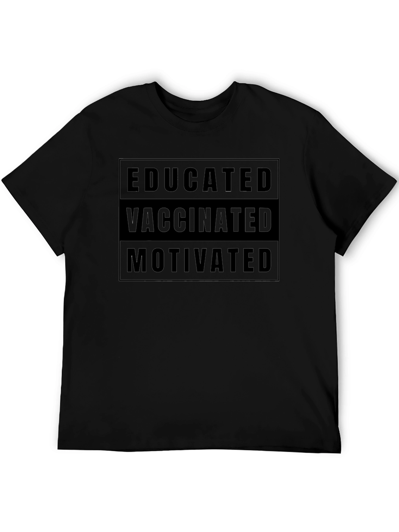 Educated Vaccinated Motivated Graphic Tee