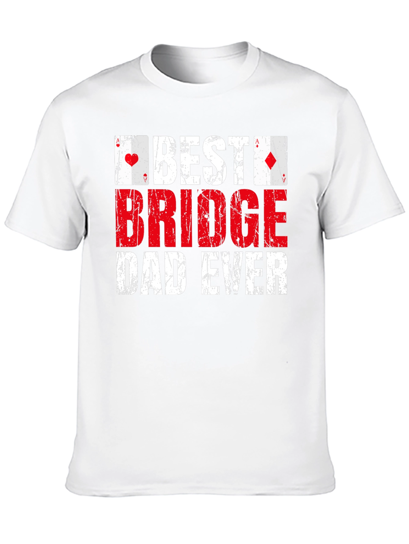 Best Bridge Dad Ever T-Shirt