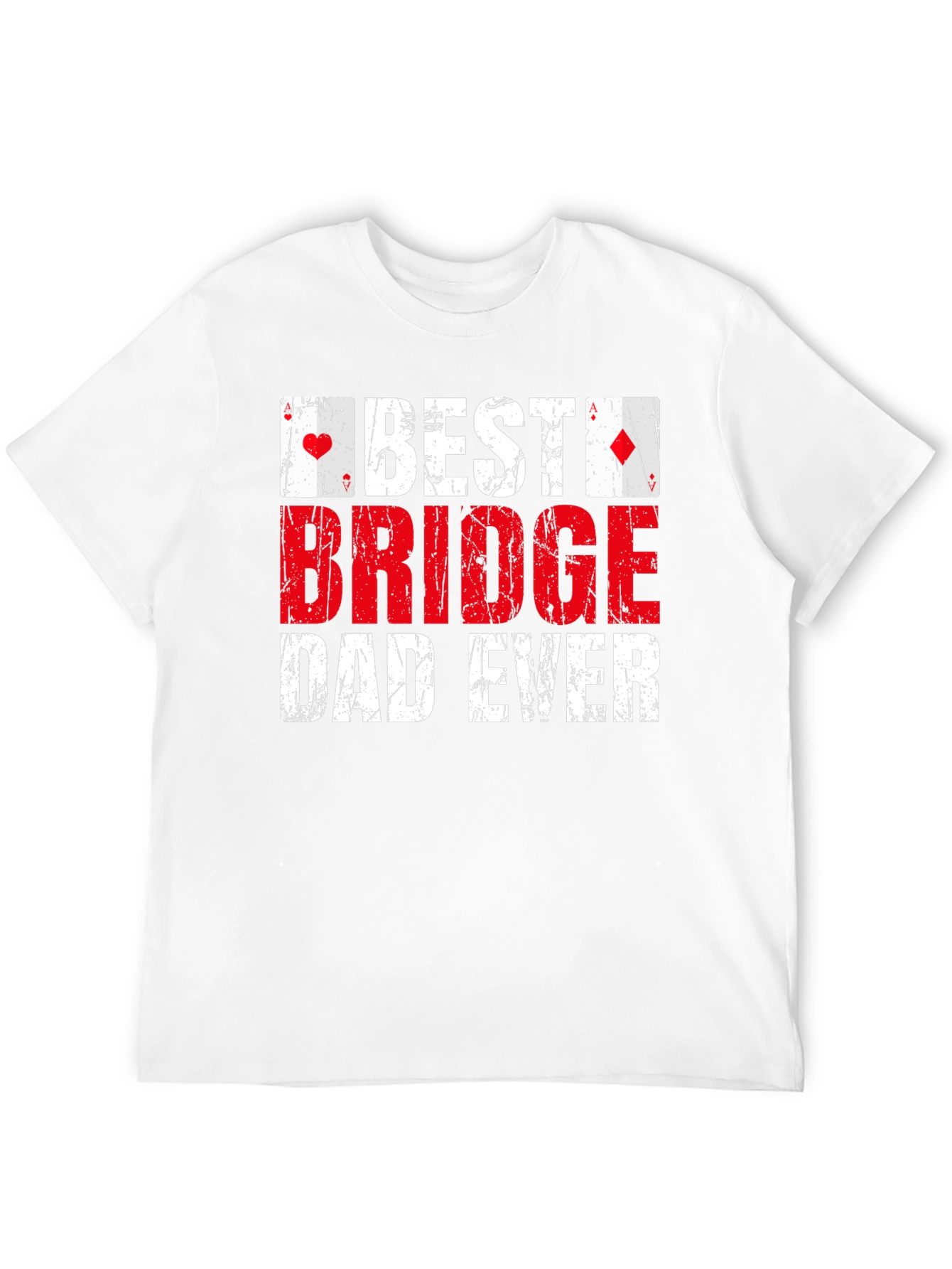 Best Bridge Dad Ever T-Shirt