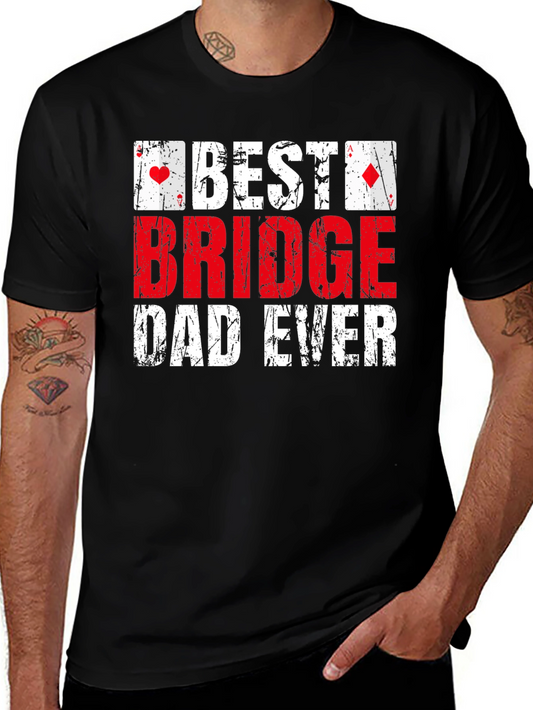 Best Bridge Dad Ever T-Shirt