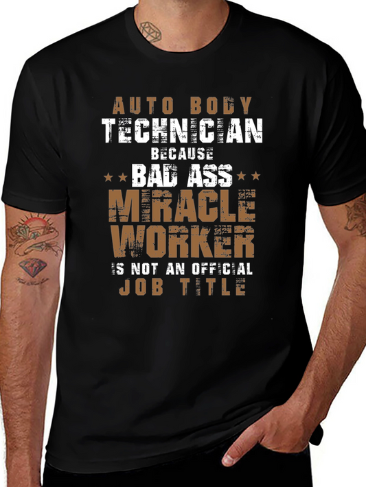 Auto Body Technician T-Shirt - Miracle Worker Job Title