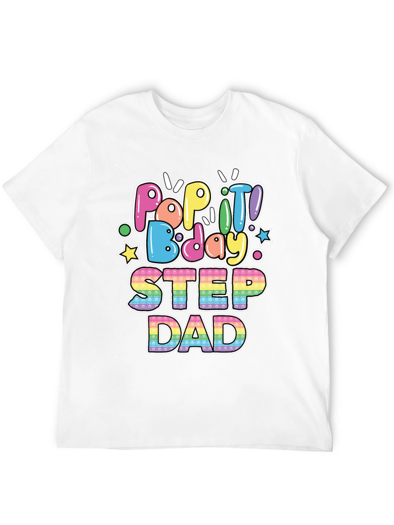 Pop It Bday Step Dad T-Shirt