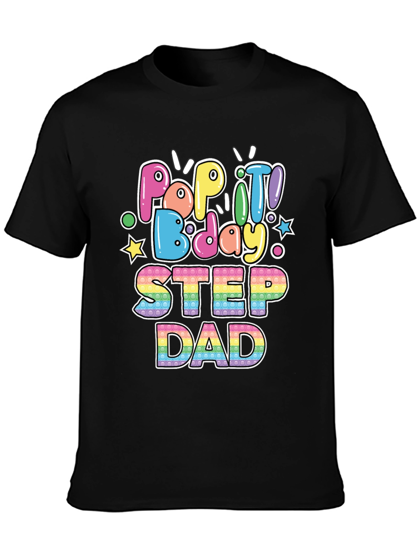 Pop It Bday Step Dad T-Shirt