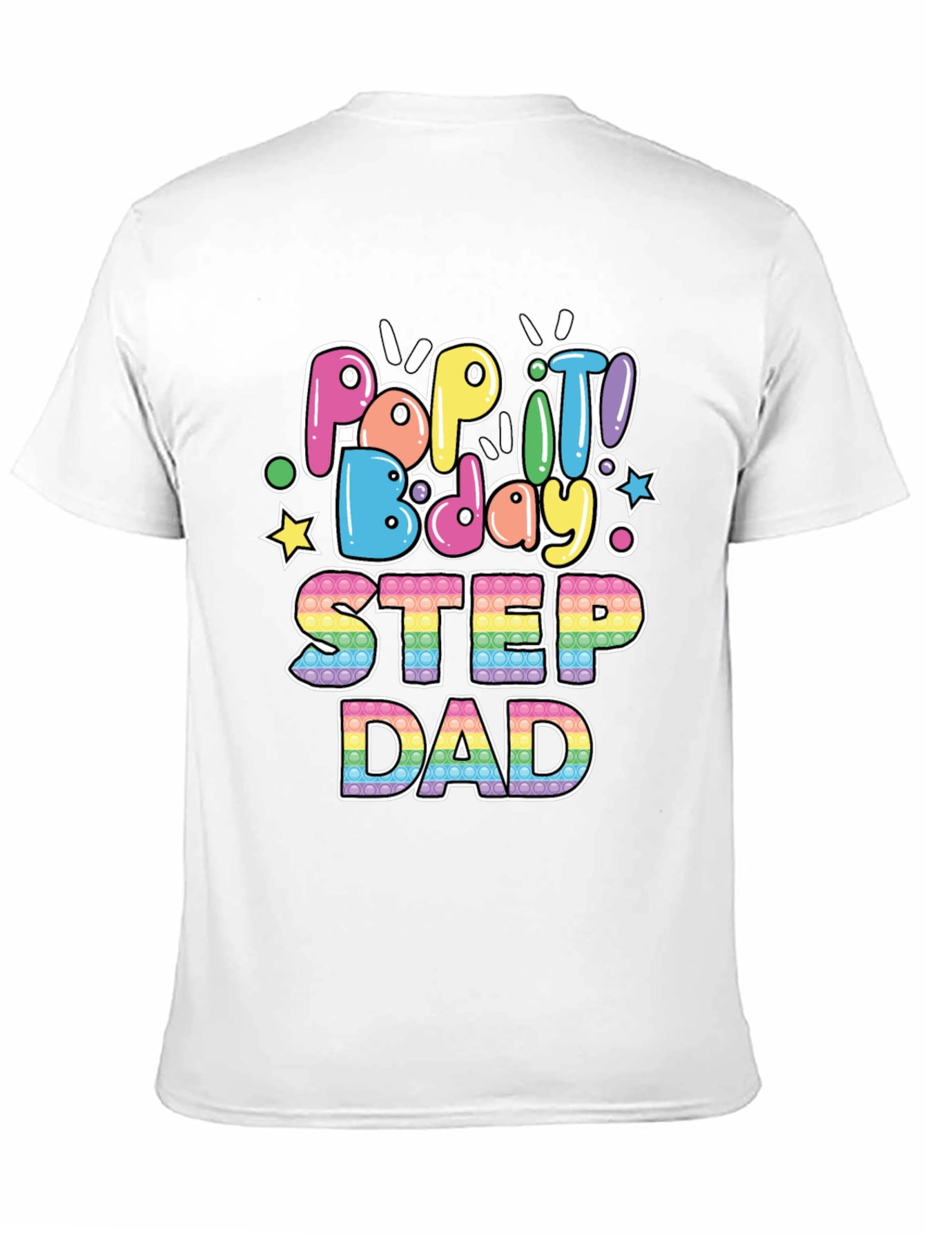 Pop It Bday Step Dad T-Shirt