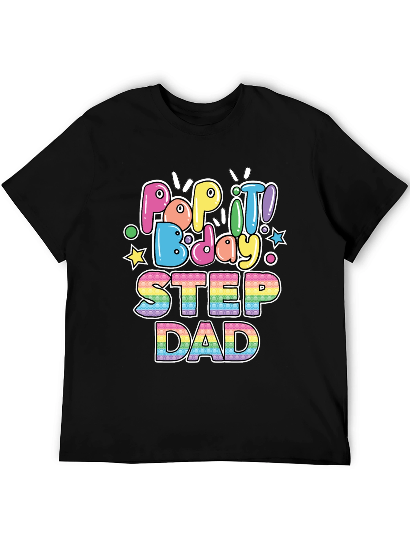 Pop It Bday Step Dad T-Shirt