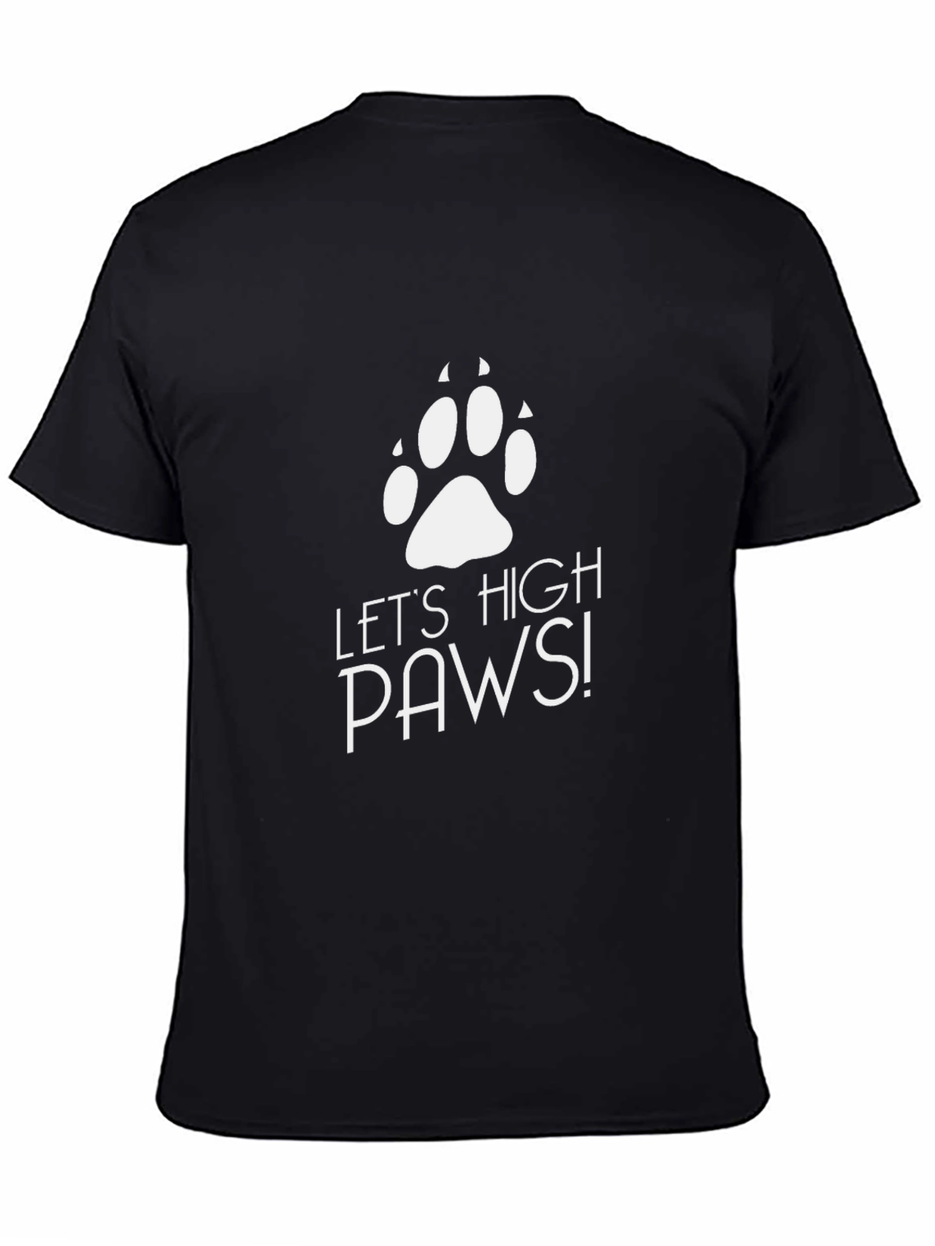 Lets High Paws Black T-Shirt