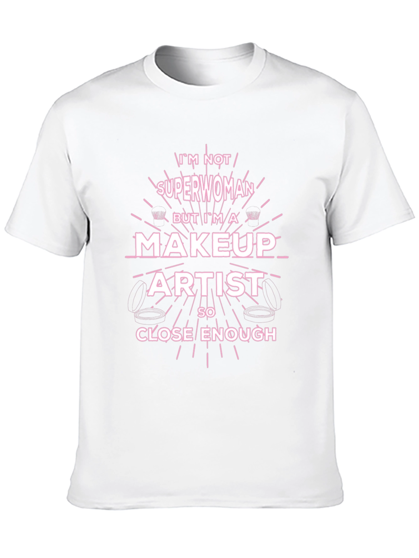 Makeup Artist Superwoman T-Shirt Funny Gift