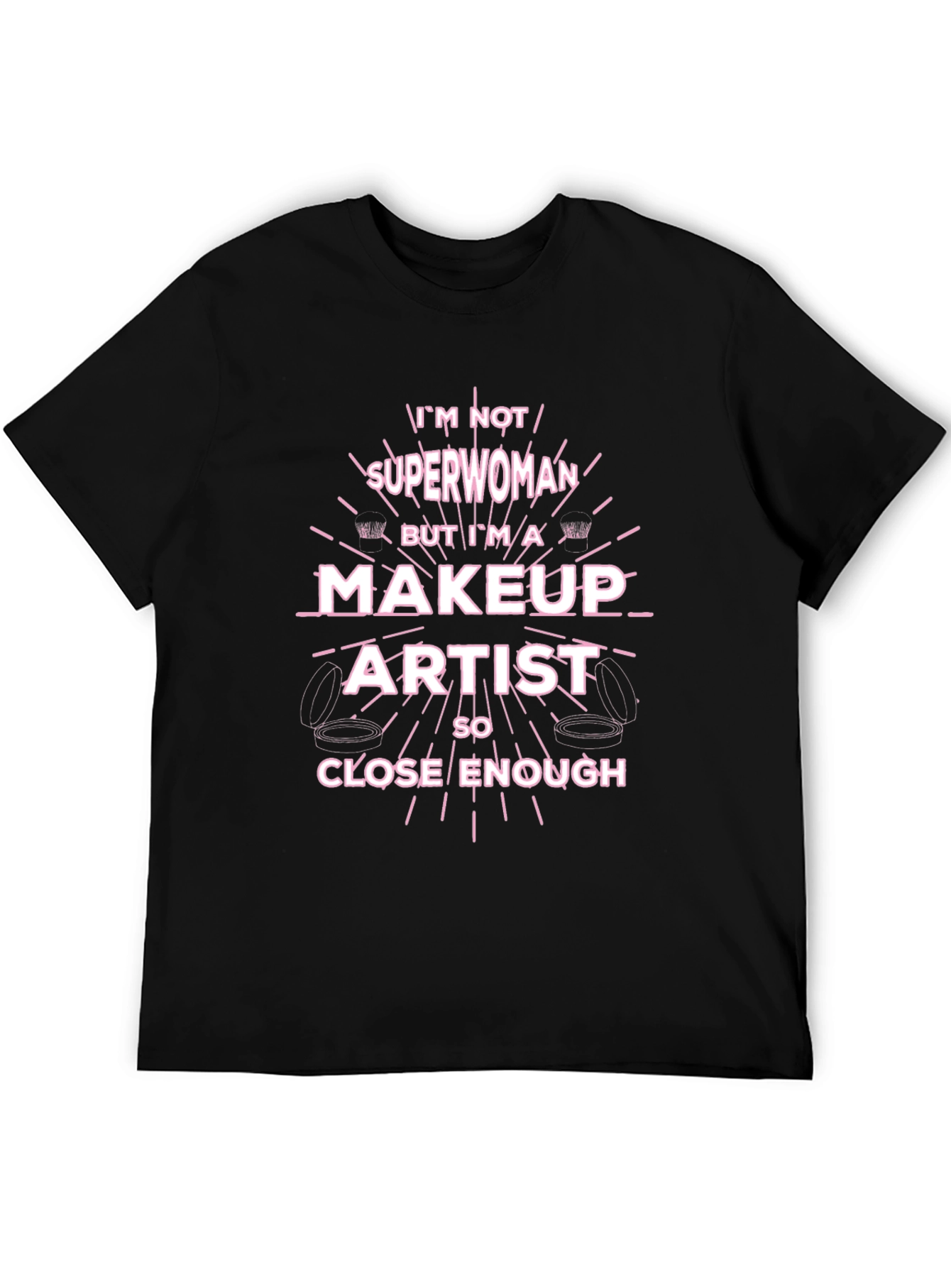 Makeup Artist Superwoman T-Shirt Funny Gift