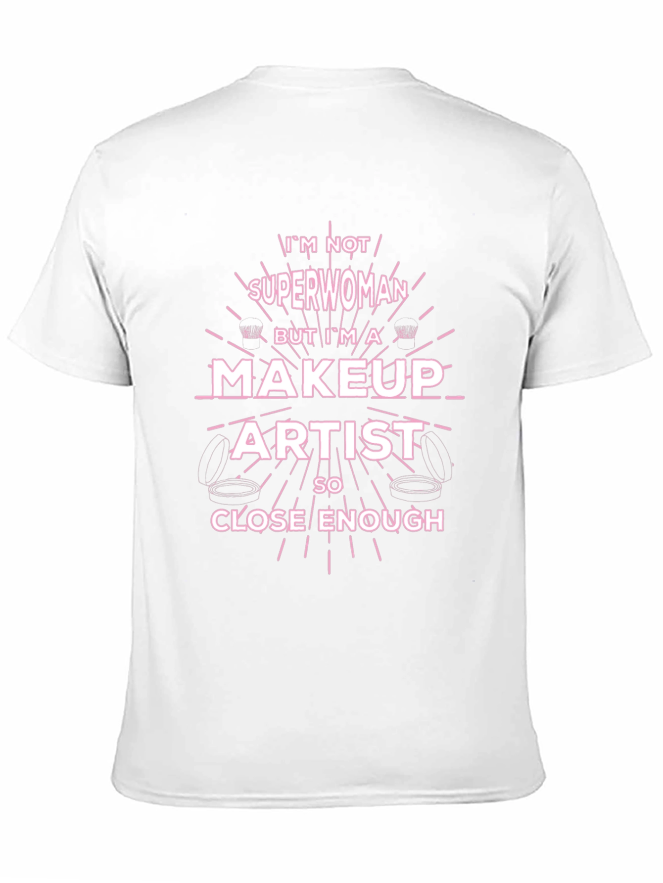 Makeup Artist Superwoman T-Shirt Funny Gift