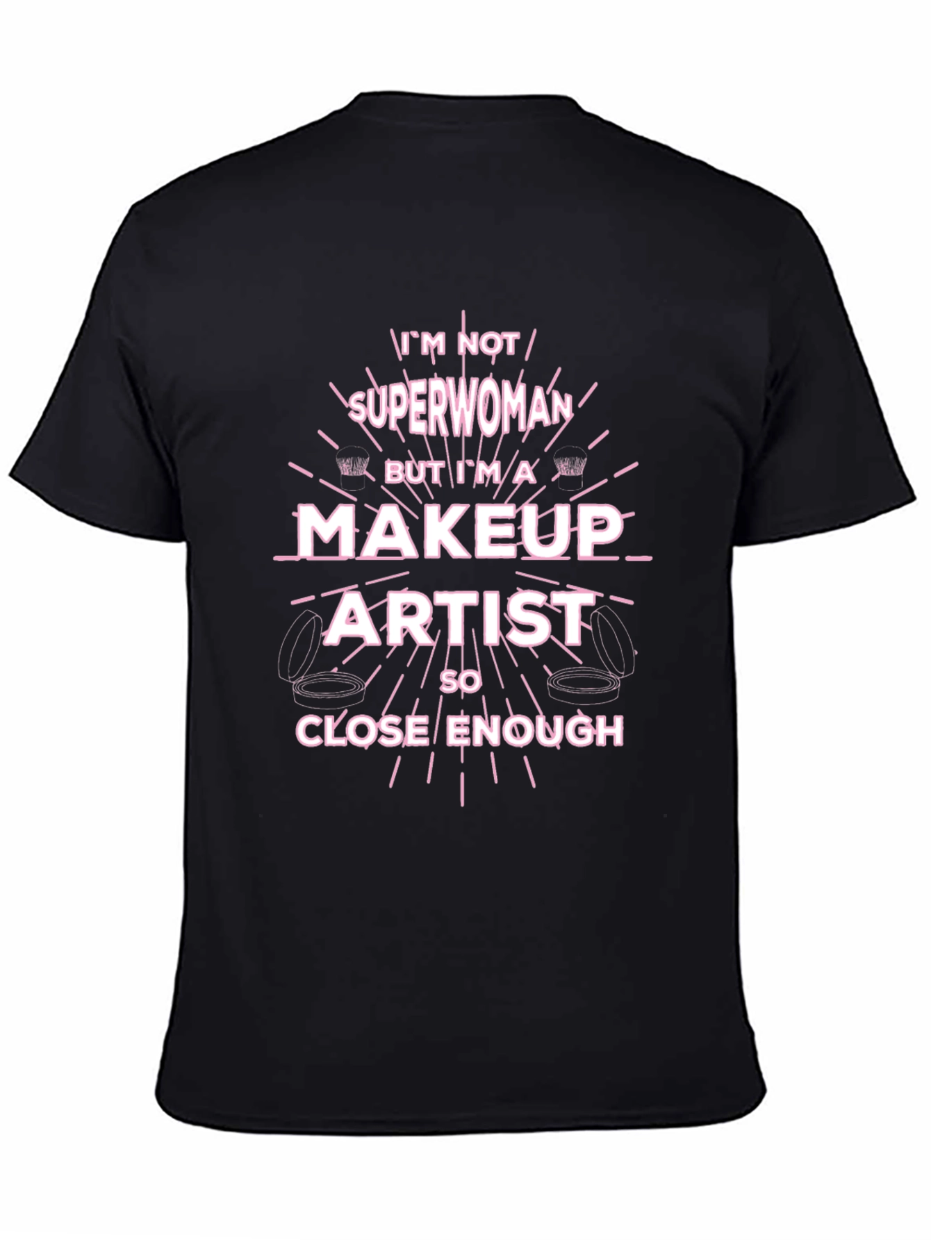 Makeup Artist Superwoman T-Shirt Funny Gift