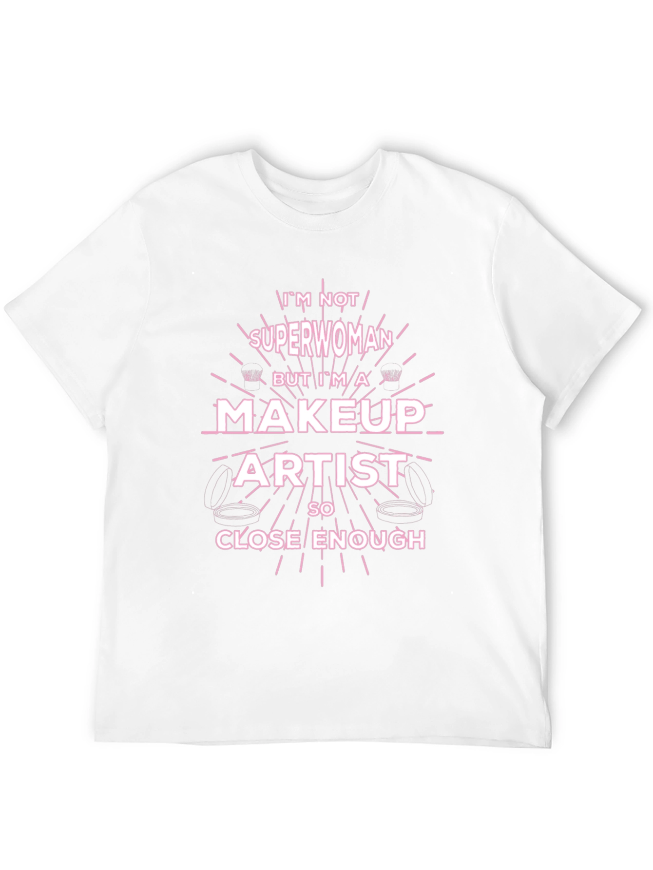 Makeup Artist Superwoman T-Shirt Funny Gift