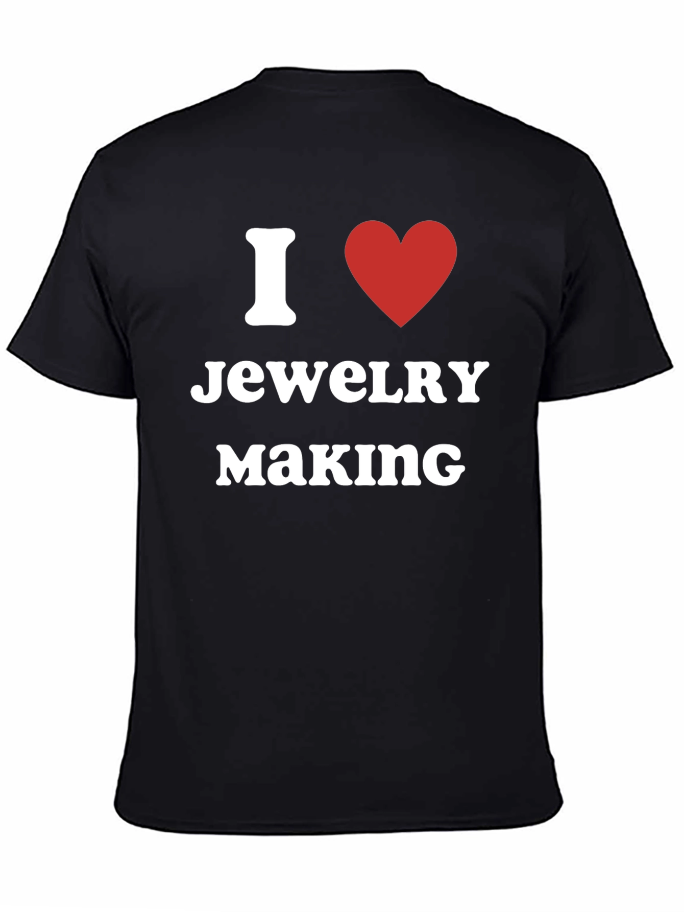 I Love Jewelry Making Black T-Shirt