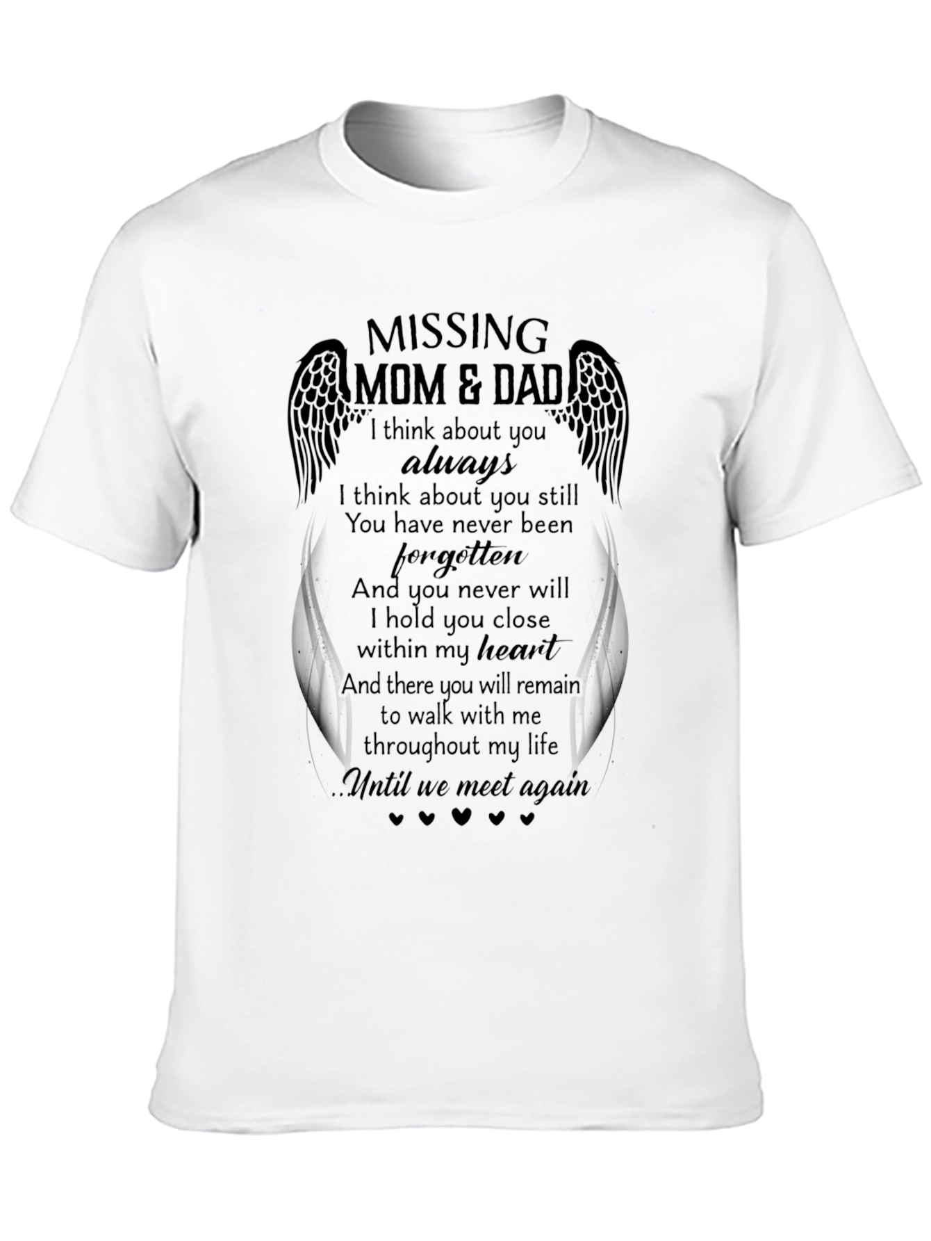 Missing Mom & Dad Memorial T-Shirt