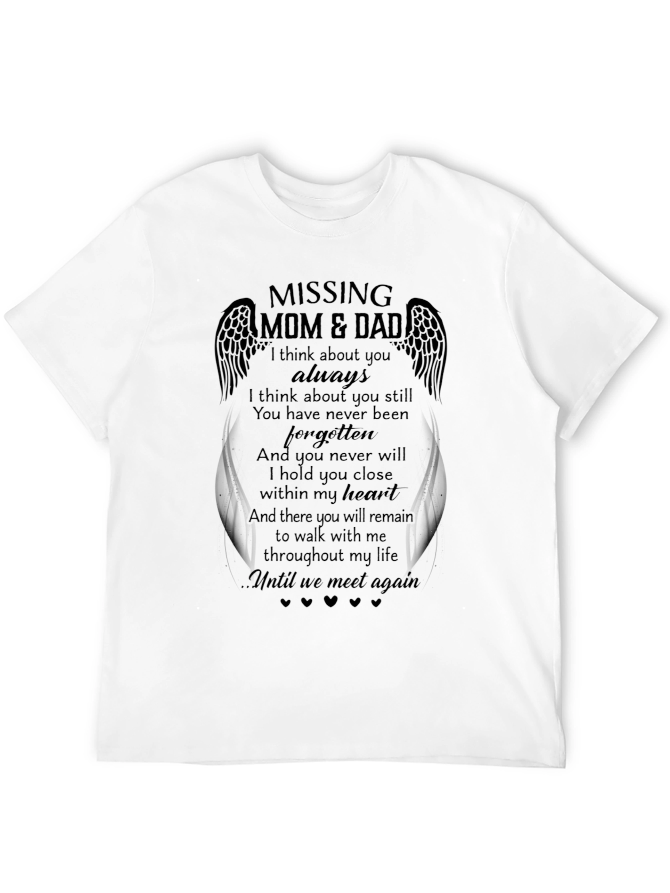 Missing Mom & Dad Memorial T-Shirt