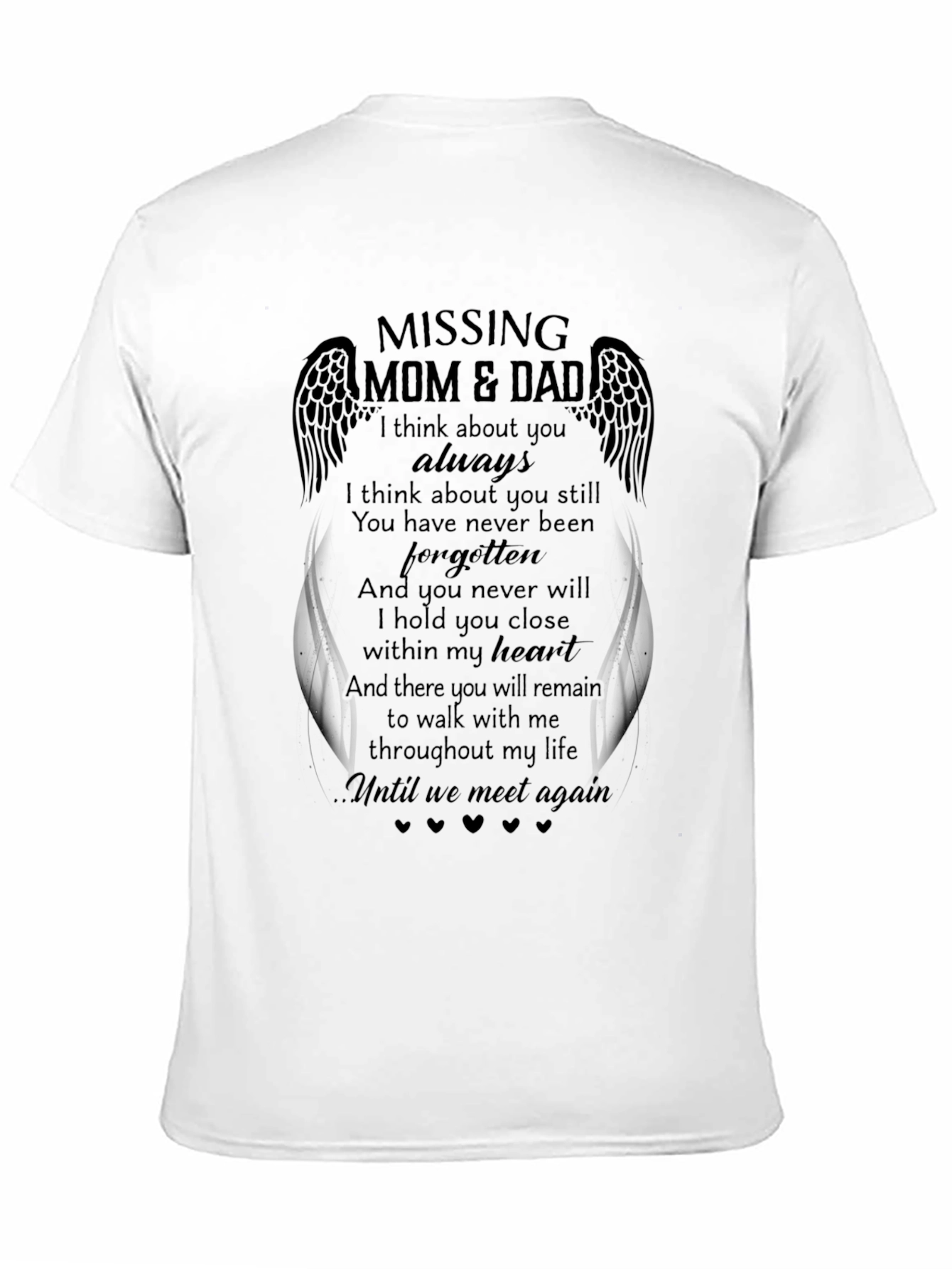 Missing Mom & Dad Memorial T-Shirt