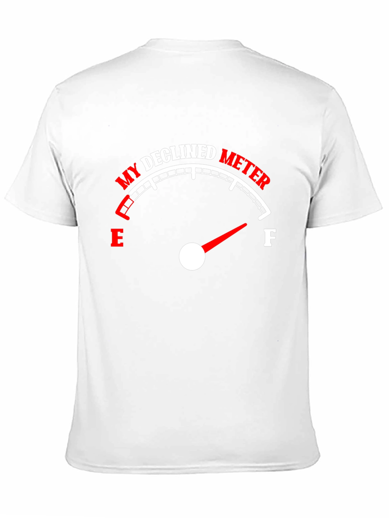 Declined Meter T-Shirt - Funny Graphic Tee