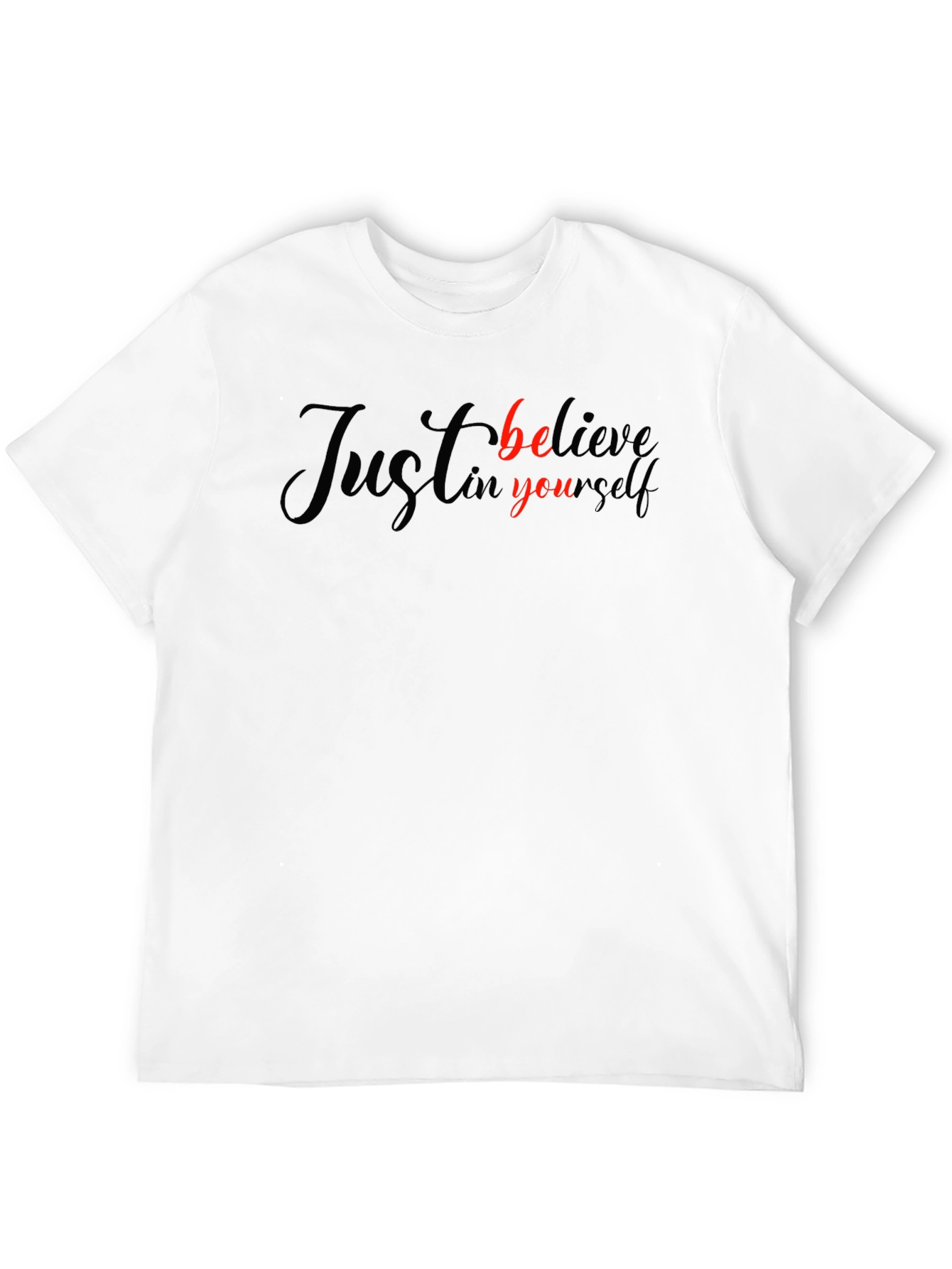 Just Believe in Yourself Black T-Shirt