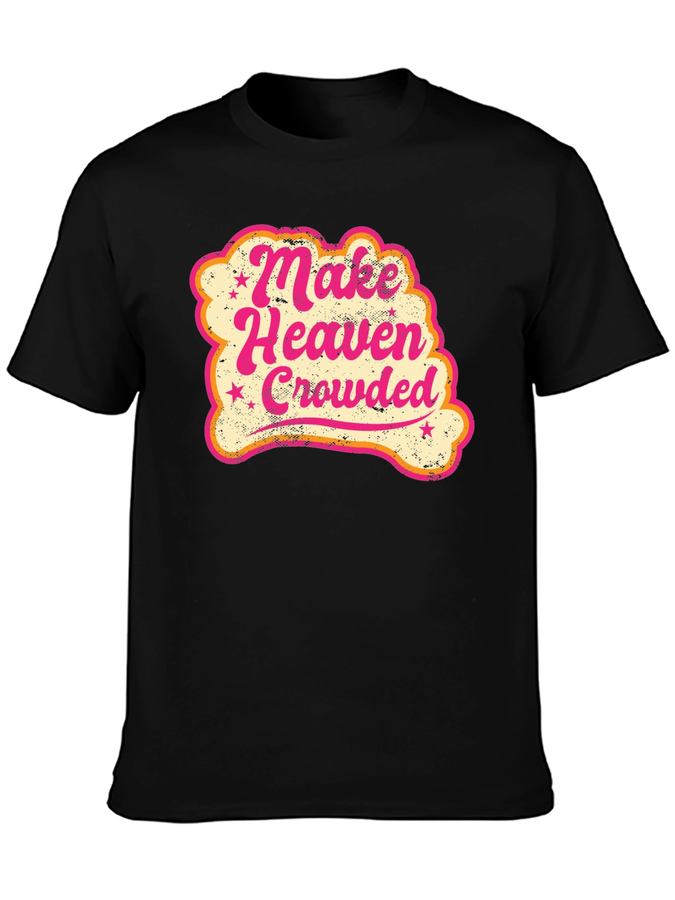 Make Heaven Crowded Graphic T-Shirt