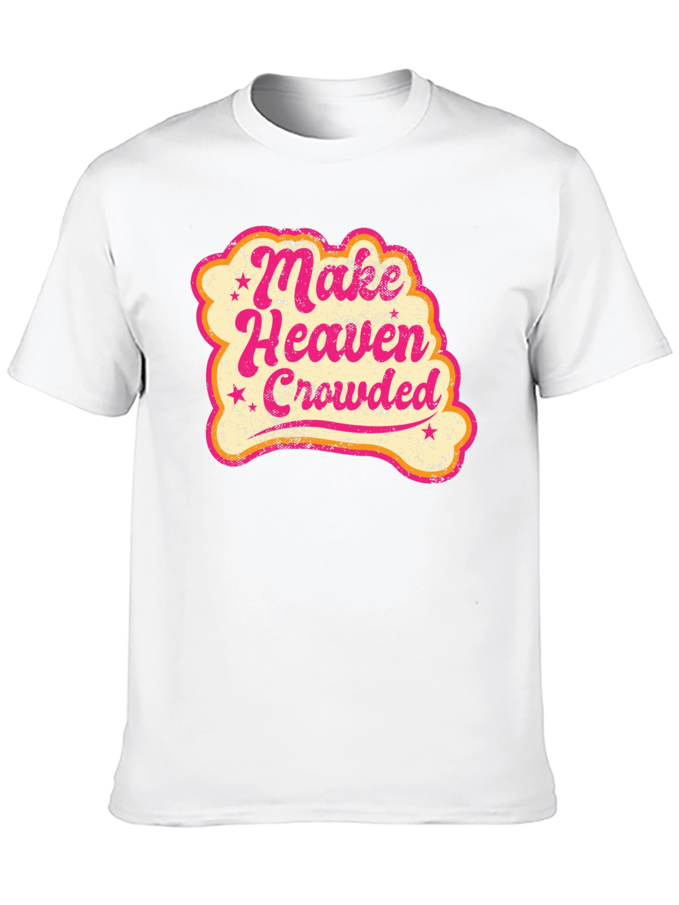 Make Heaven Crowded Graphic T-Shirt