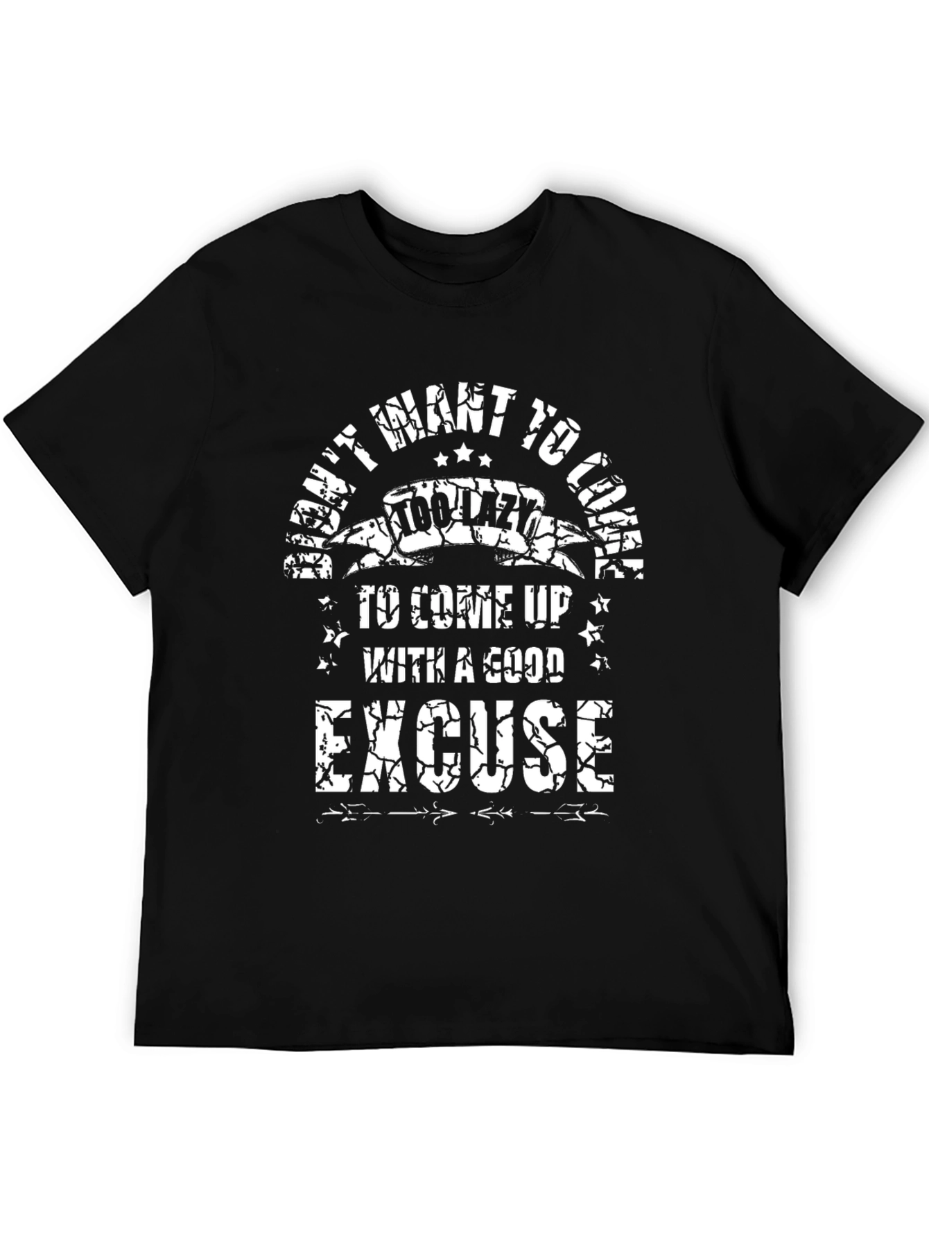 Funny Too Lazy Excuse T-Shirt - Mens Graphic Tee