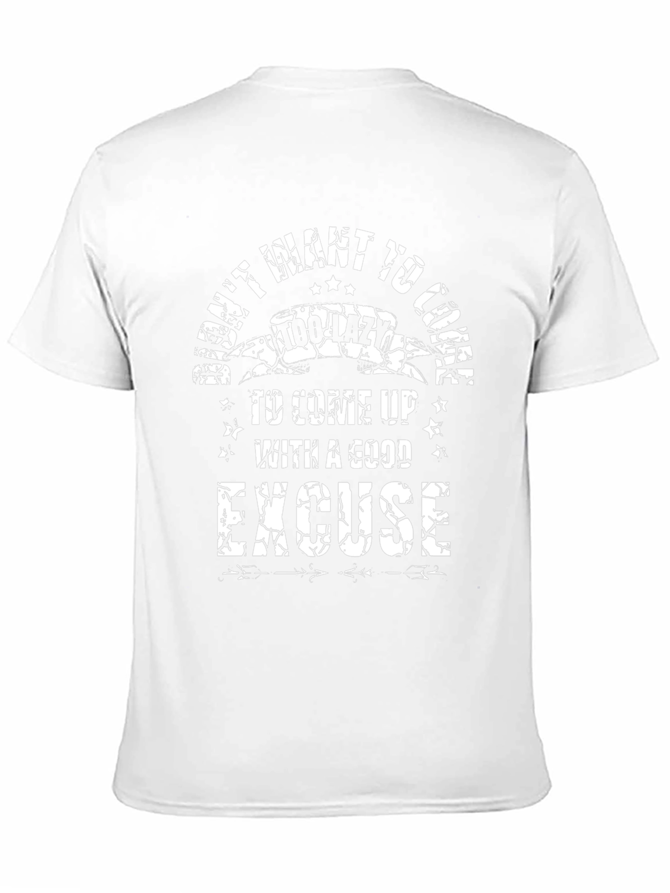 Funny Too Lazy Excuse T-Shirt - Mens Graphic Tee