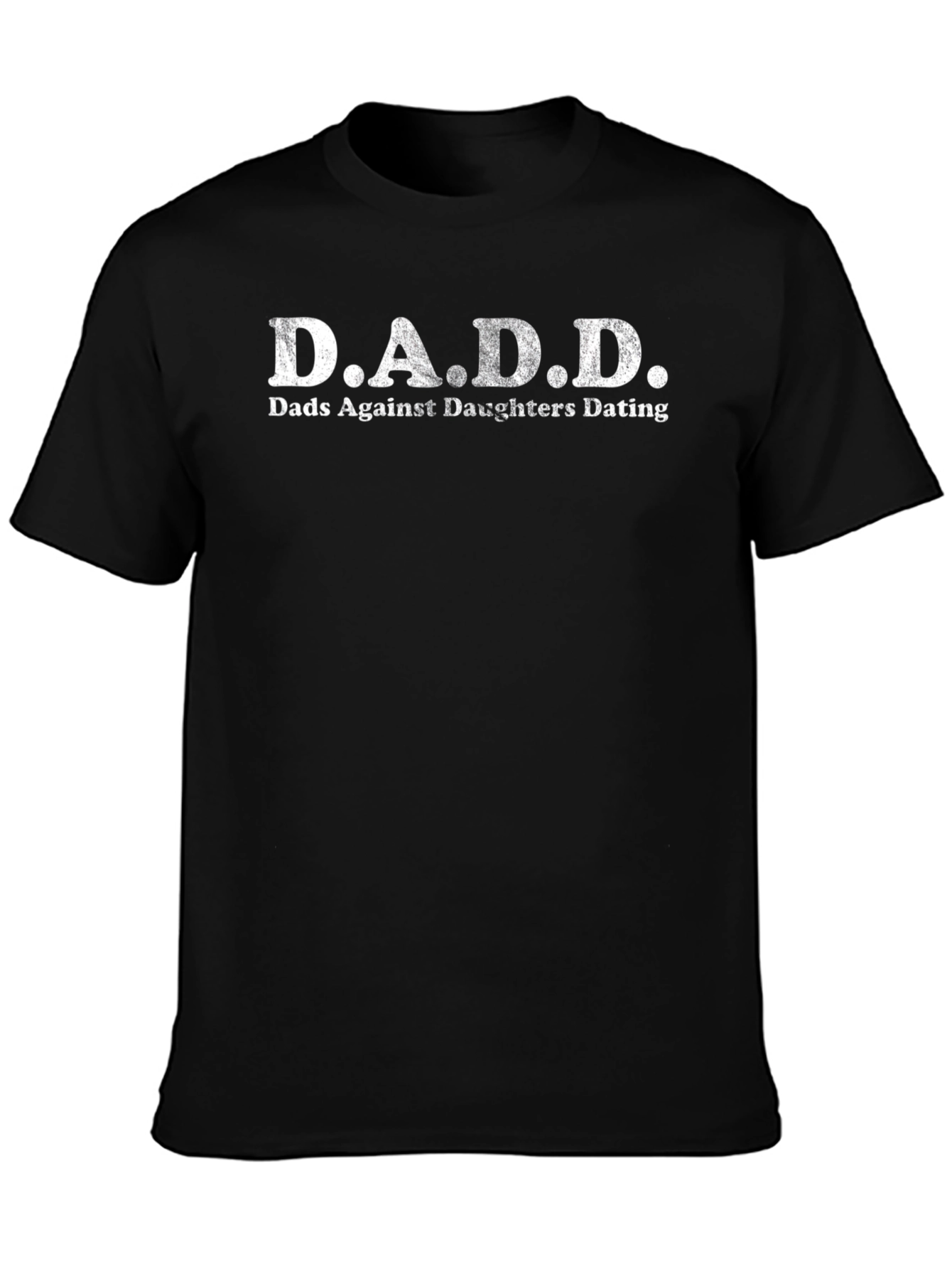 D.A.D.D. Mens Graphic T-Shirt - Dads Against Daughters Dating
