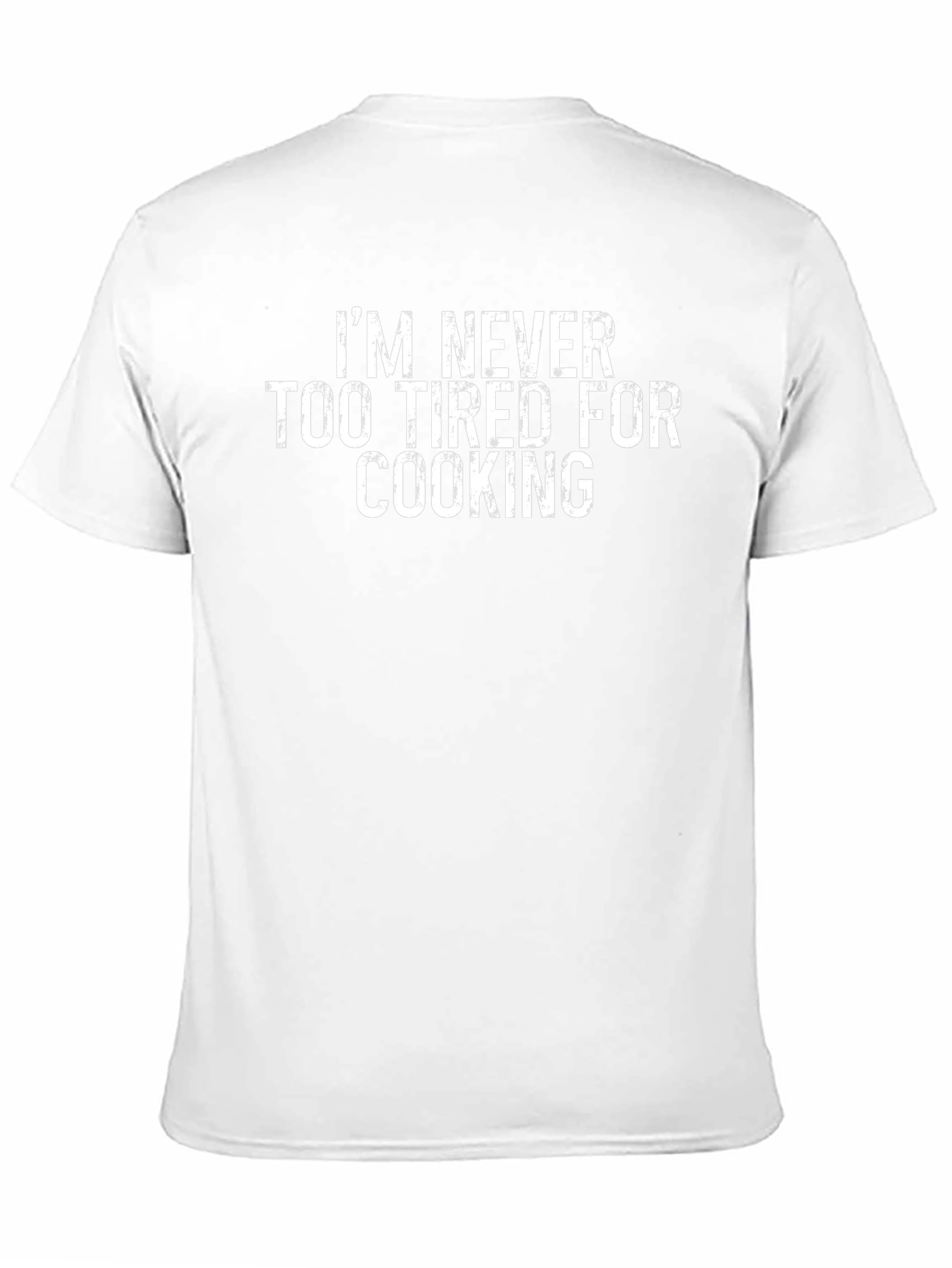 Never Too Tired to Cook Funny Graphic T-Shirt