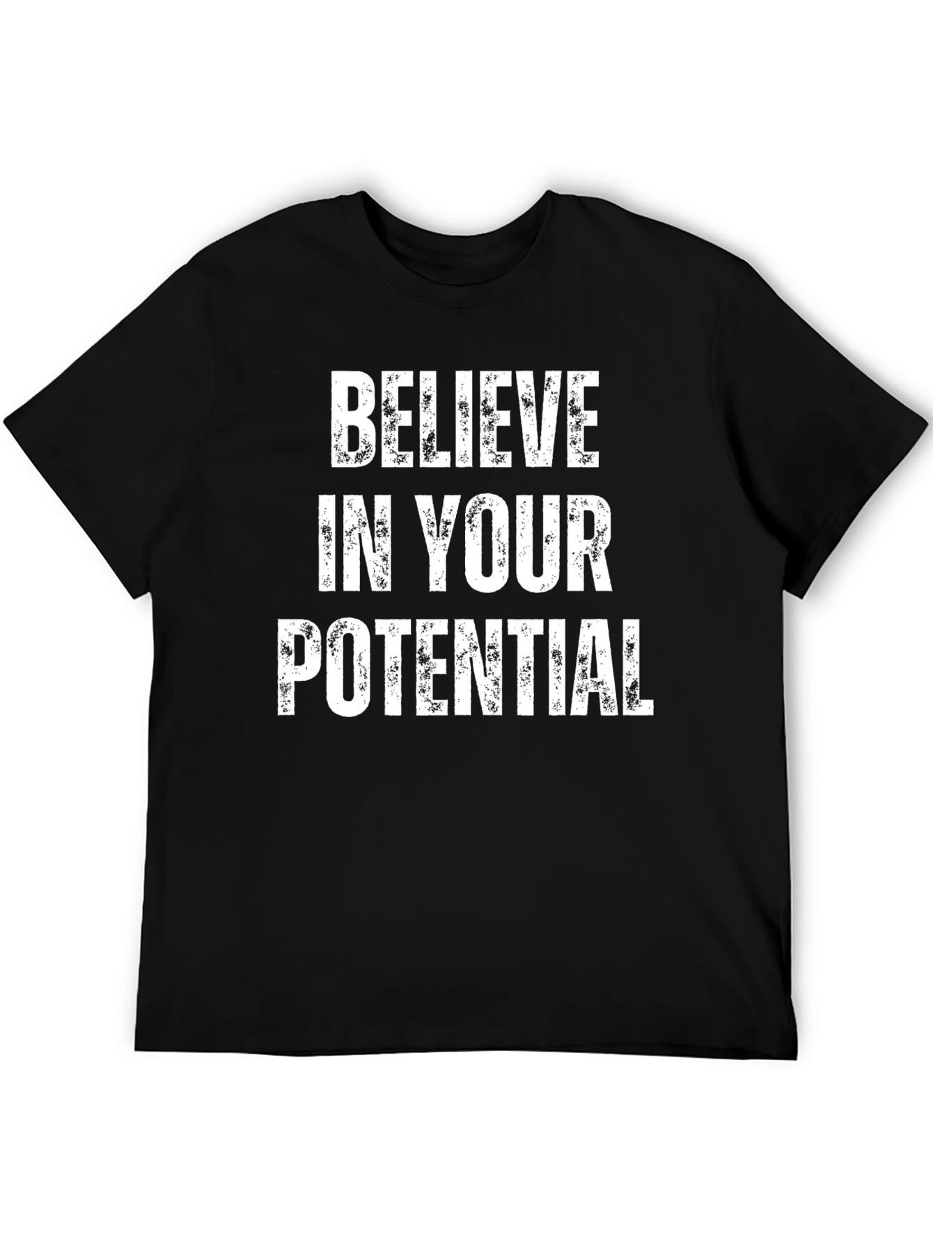 Believe In Your Potential Graphic Tee