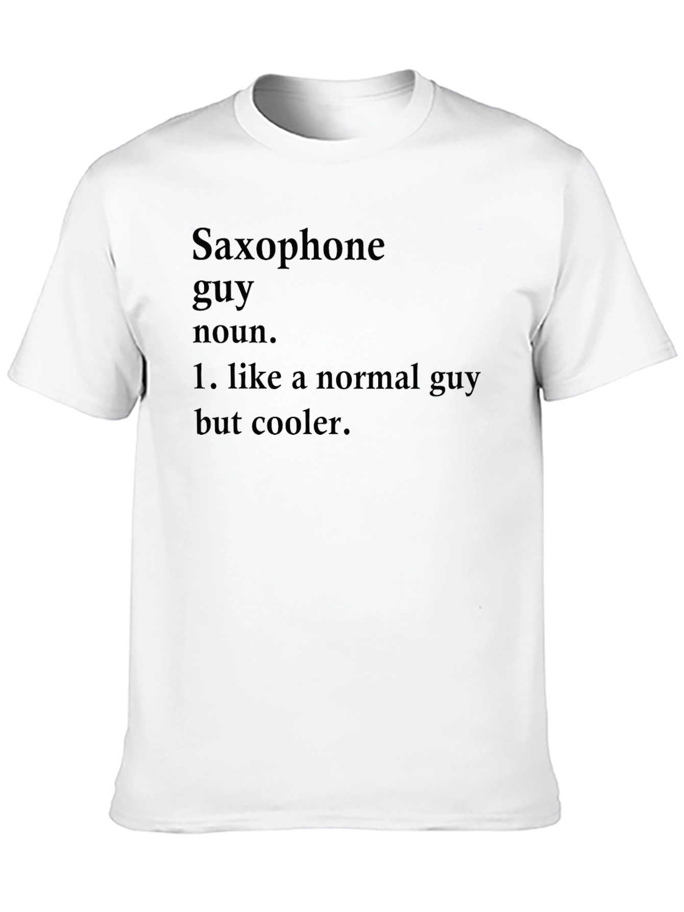 Saxophone Guy Definition T-Shirt - Cool Musician Tee