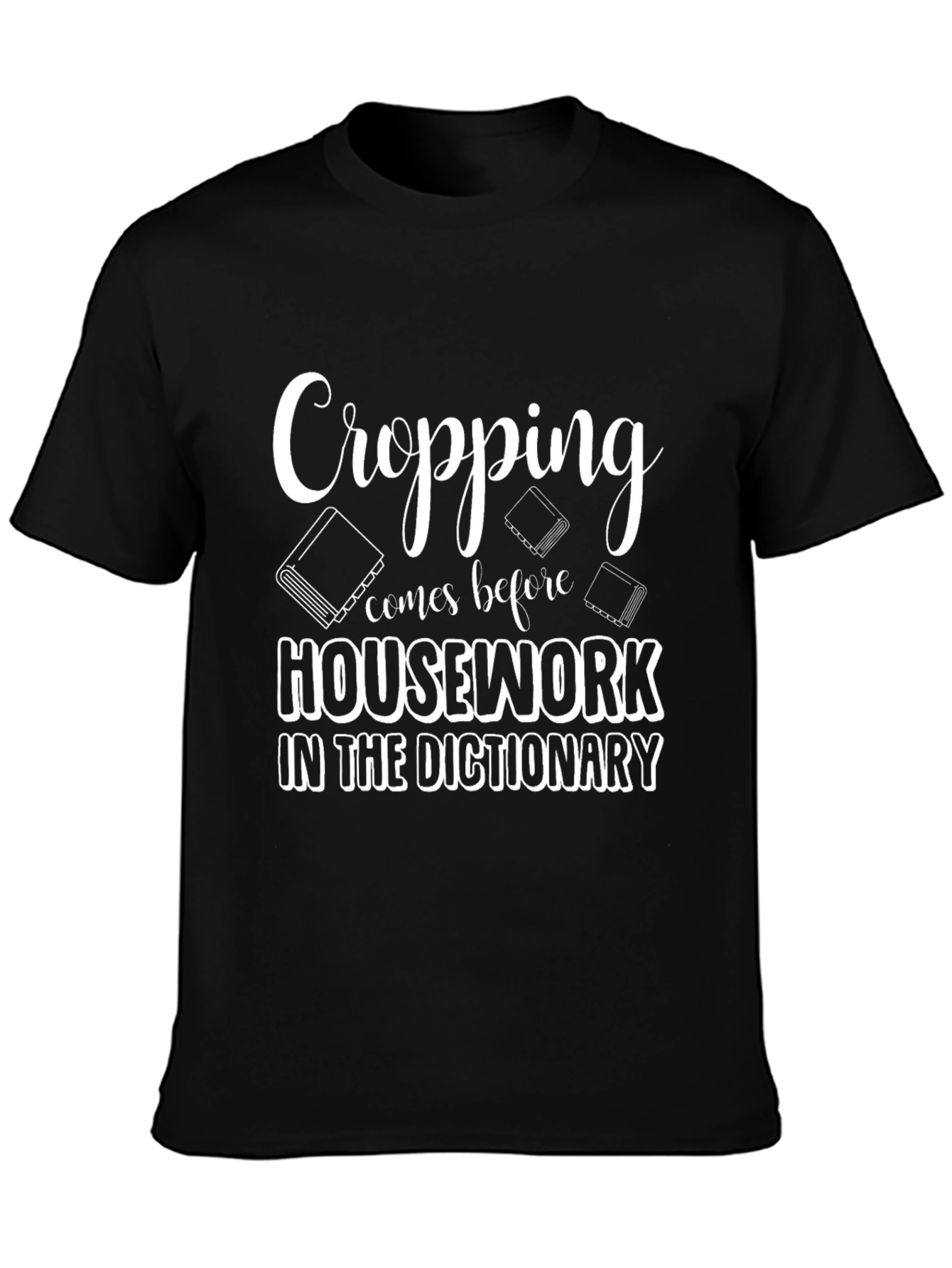 Cropping Before Housework T-Shirt
