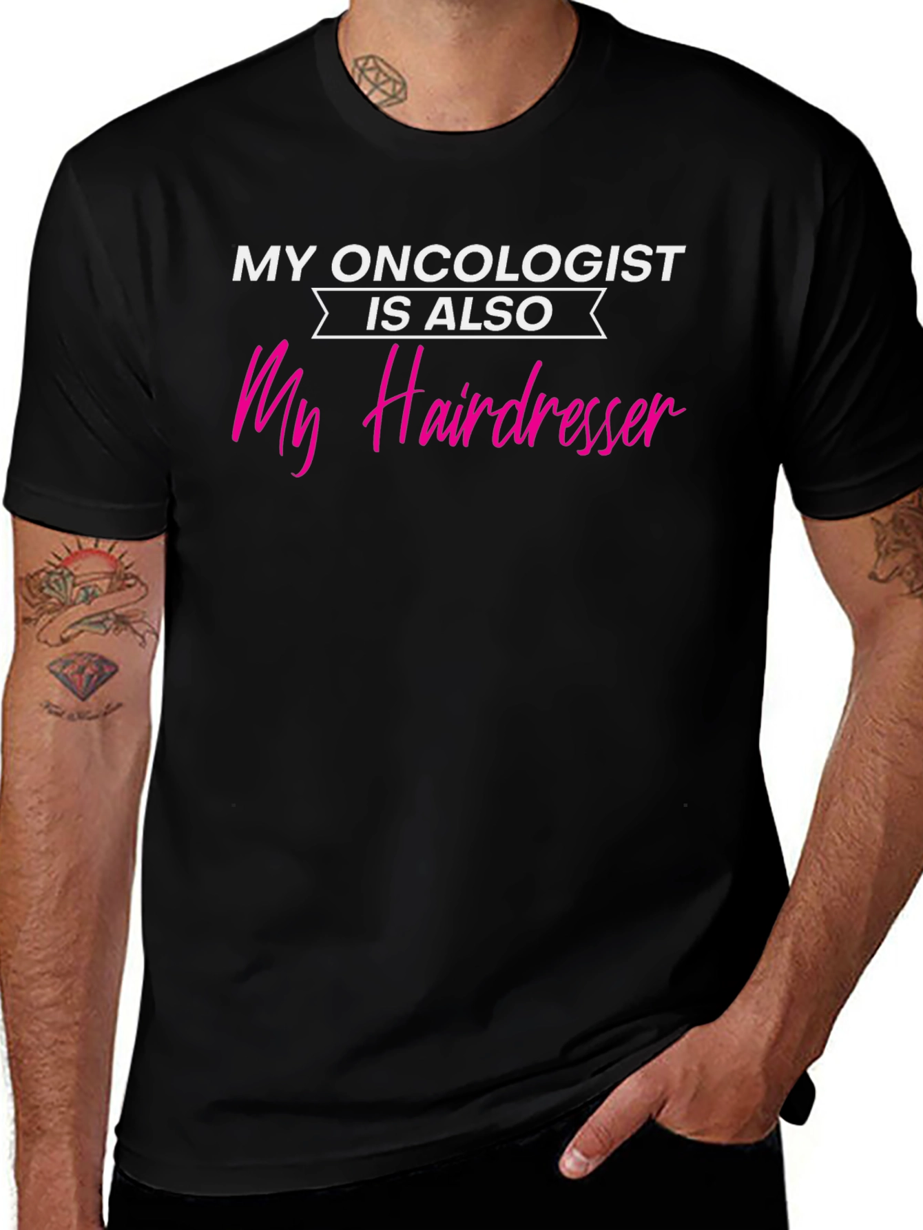 My Oncologist is Also My Hairdresser T-Shirt