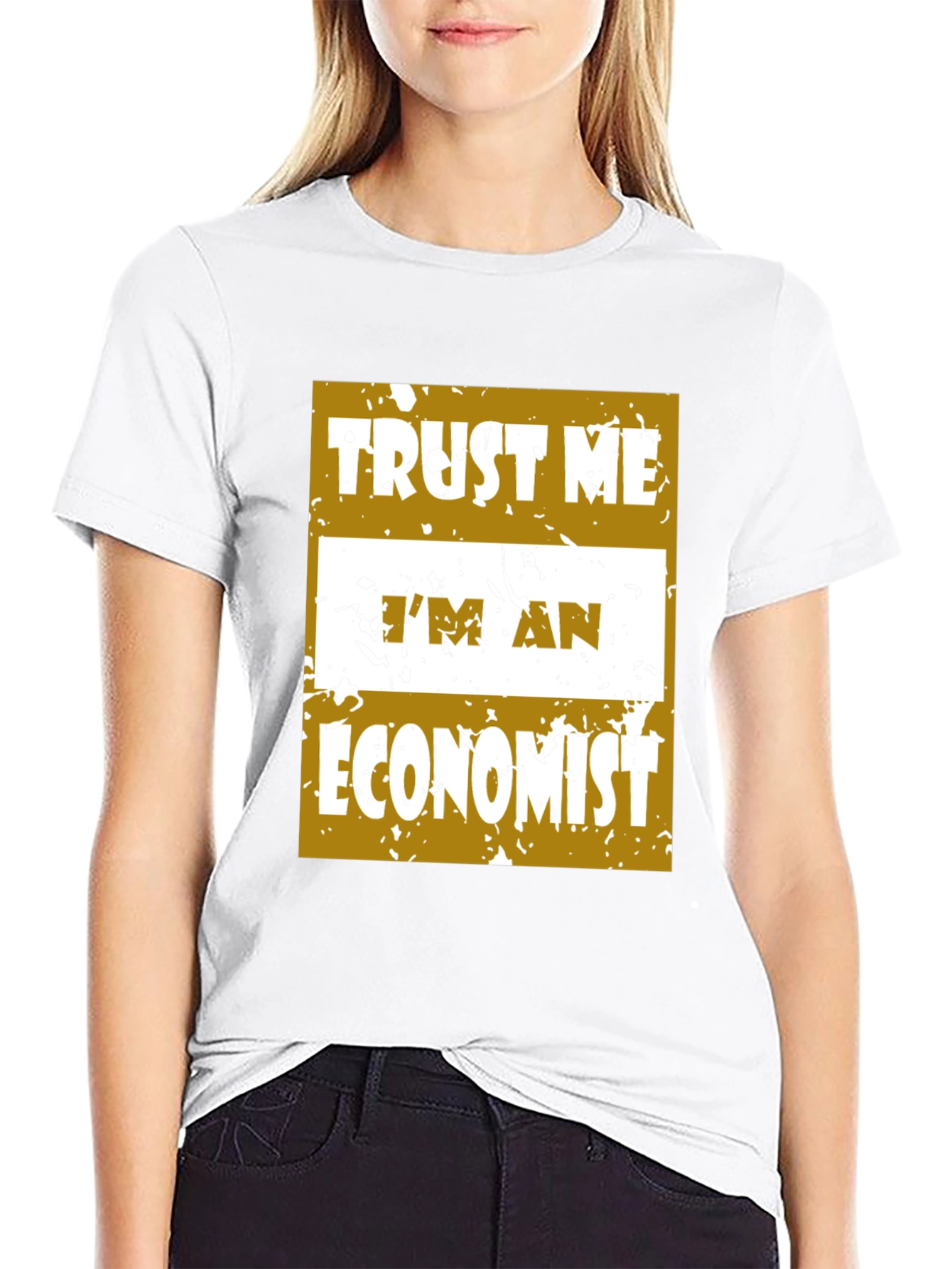 Trust Me Im An Economist T-Shirt
