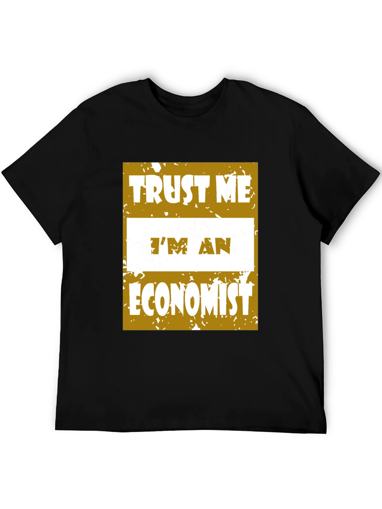Trust Me Im An Economist T-Shirt
