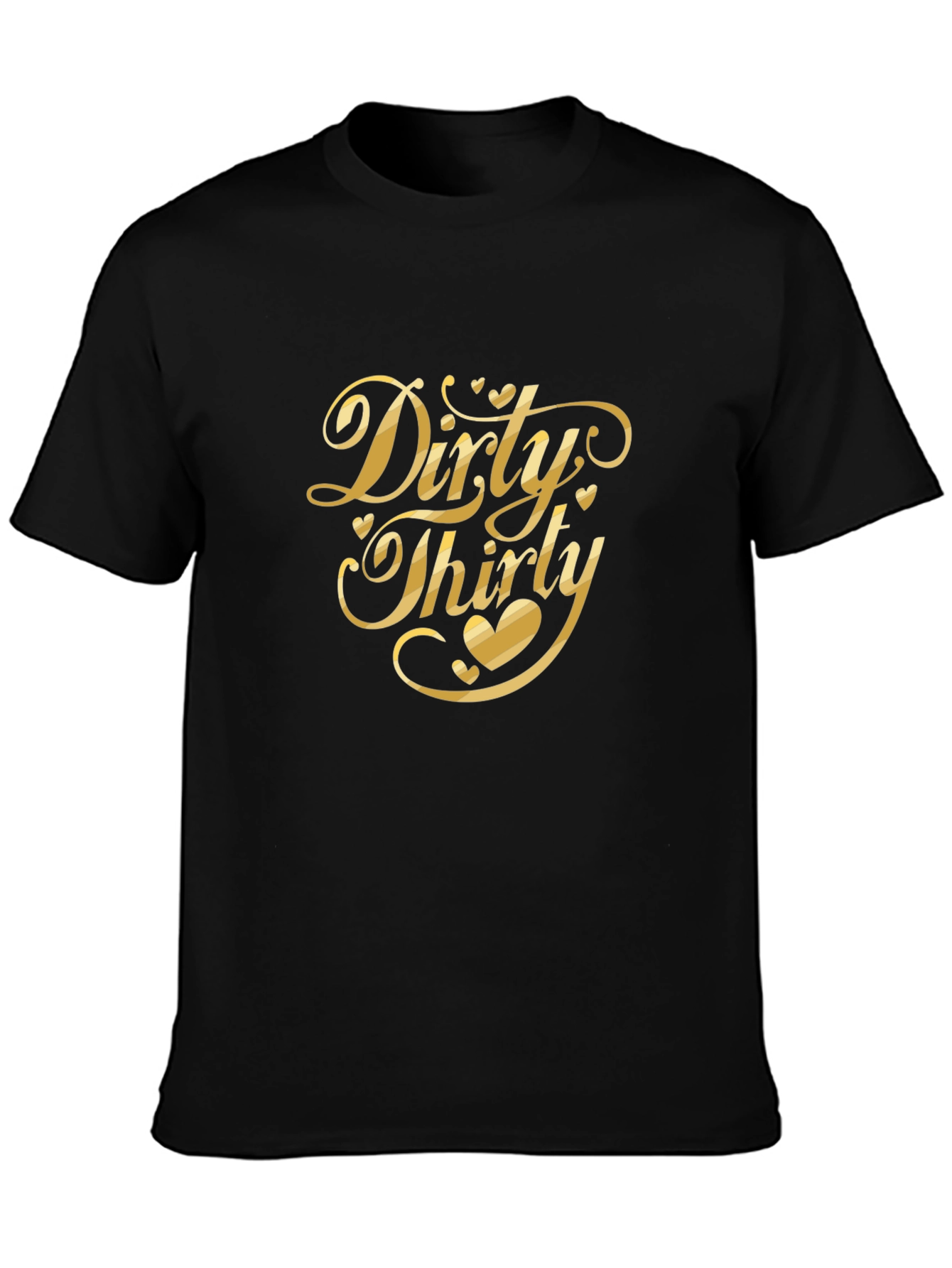 Dirty Thirty T-Shirt - Birthday Celebration Tee