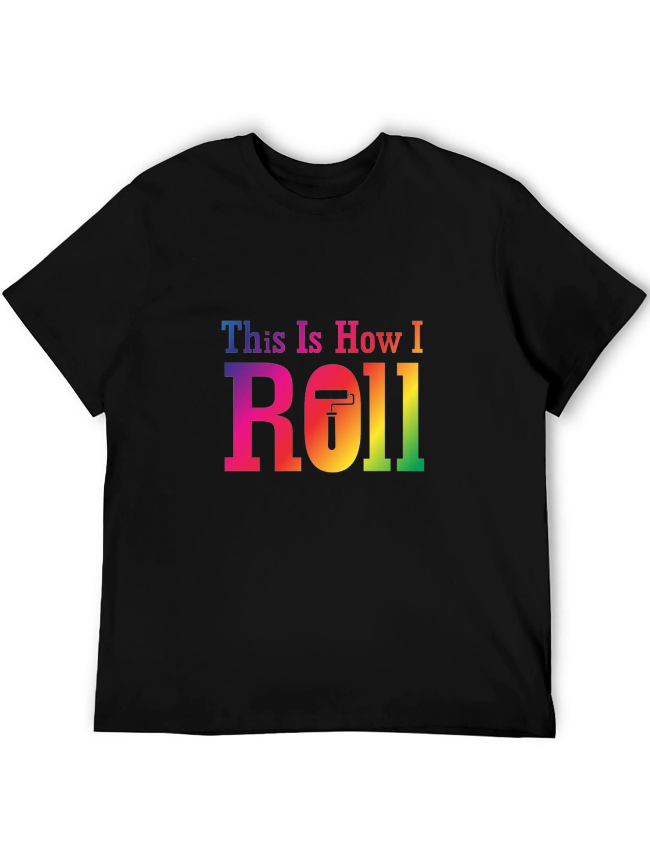 This Is How I Roll T-Shirt