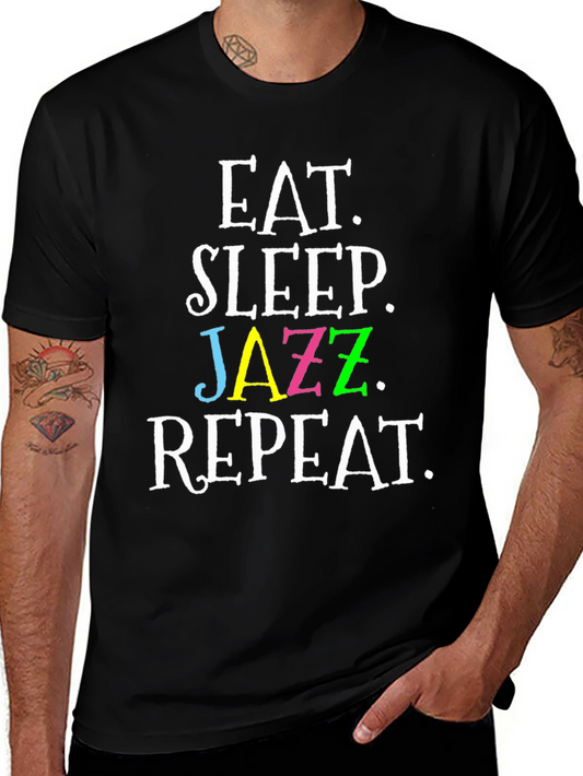 Eat Sleep Jazz Repeat T-Shirt - Unique Music Lover Tee