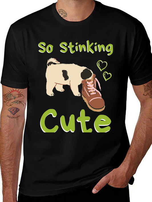 So Stinking Cute Dog T-Shirt