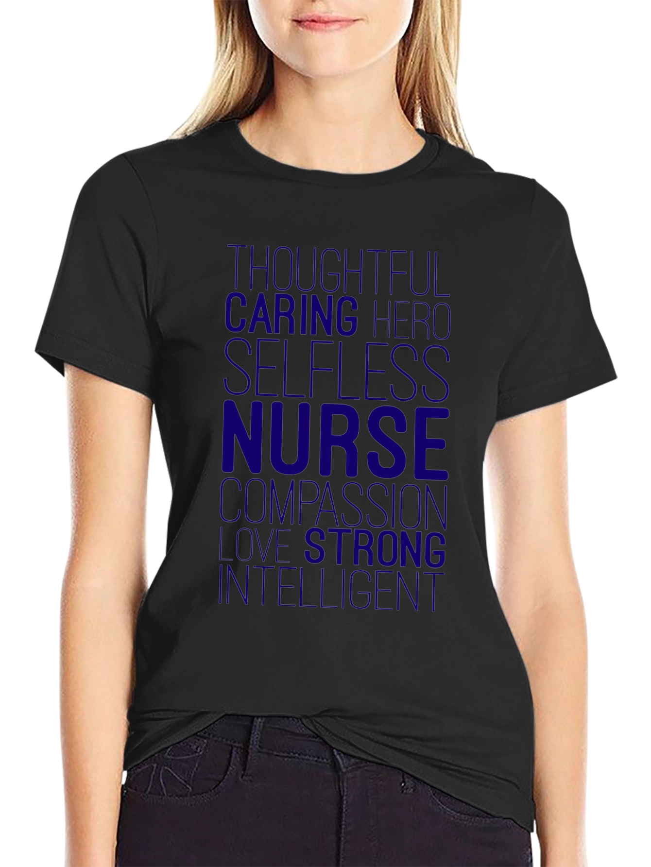 Nurse Hero T-Shirt - Thoughtful Caring Intelligent