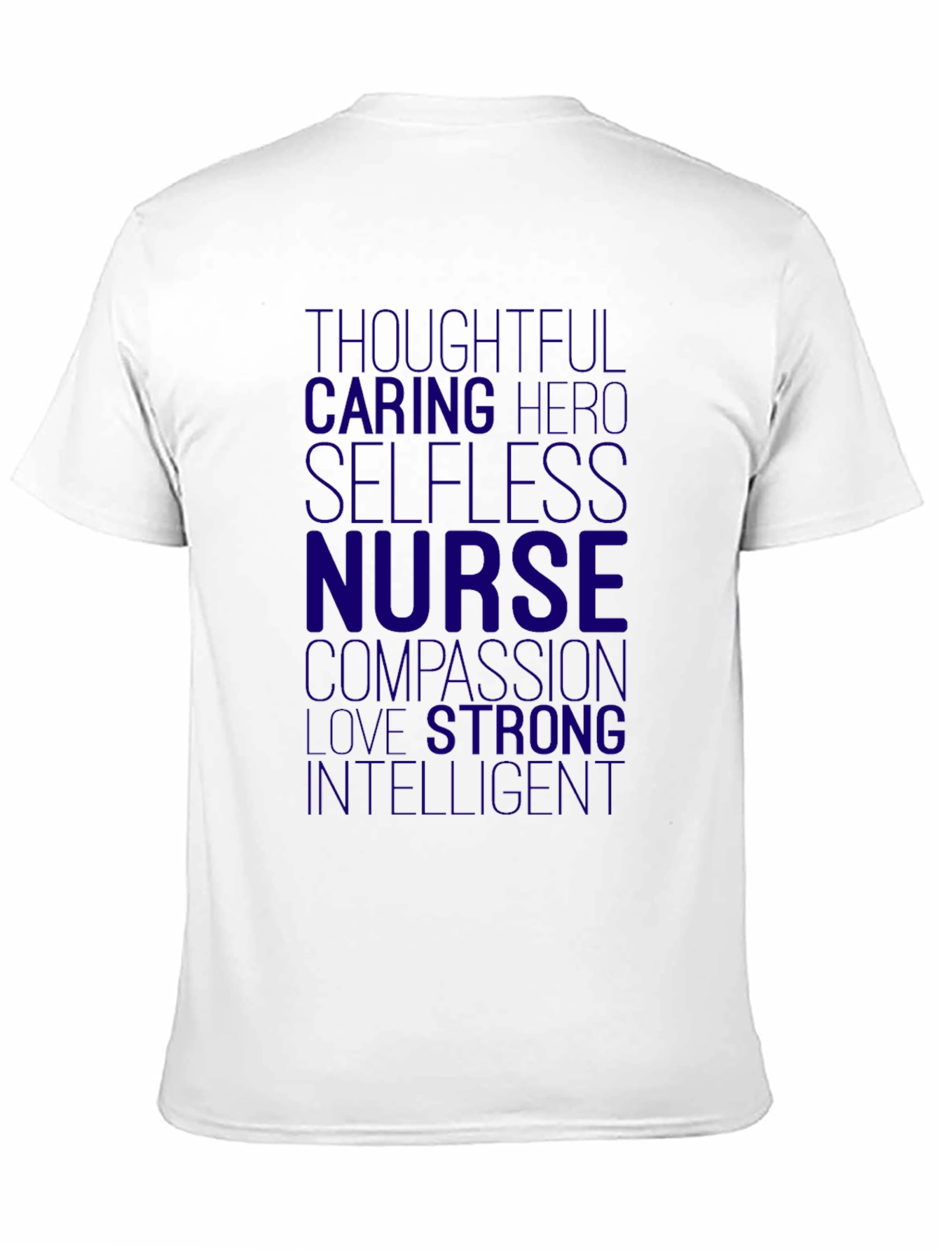 Nurse Hero T-Shirt - Thoughtful Caring Intelligent