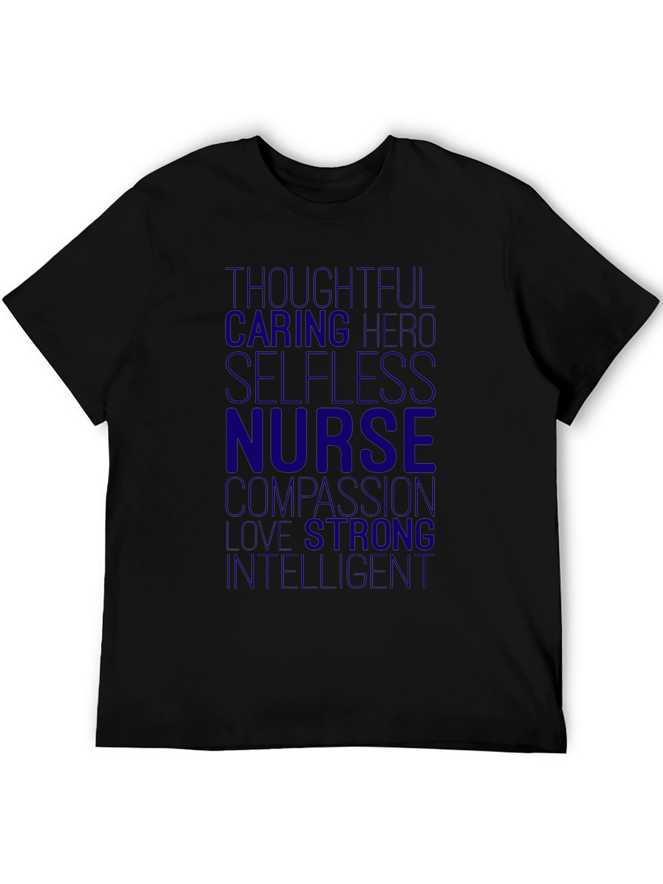Nurse Hero T-Shirt - Thoughtful Caring Intelligent