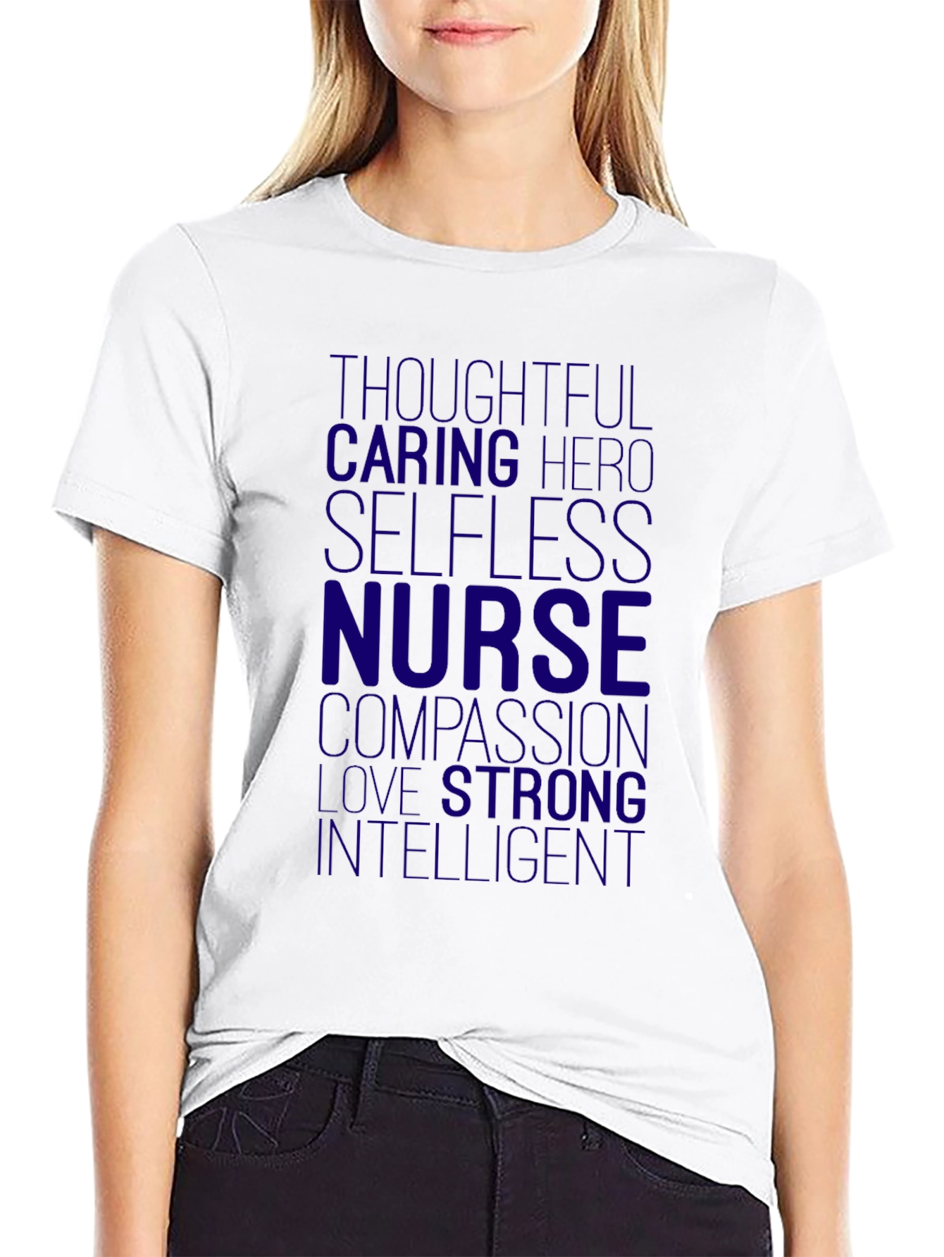 Nurse Hero T-Shirt - Thoughtful Caring Intelligent