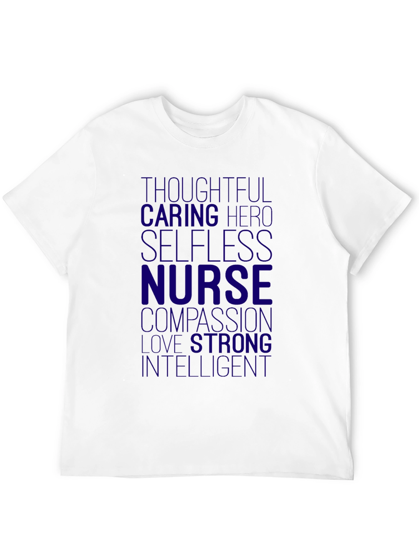 Nurse Hero T-Shirt - Thoughtful Caring Intelligent