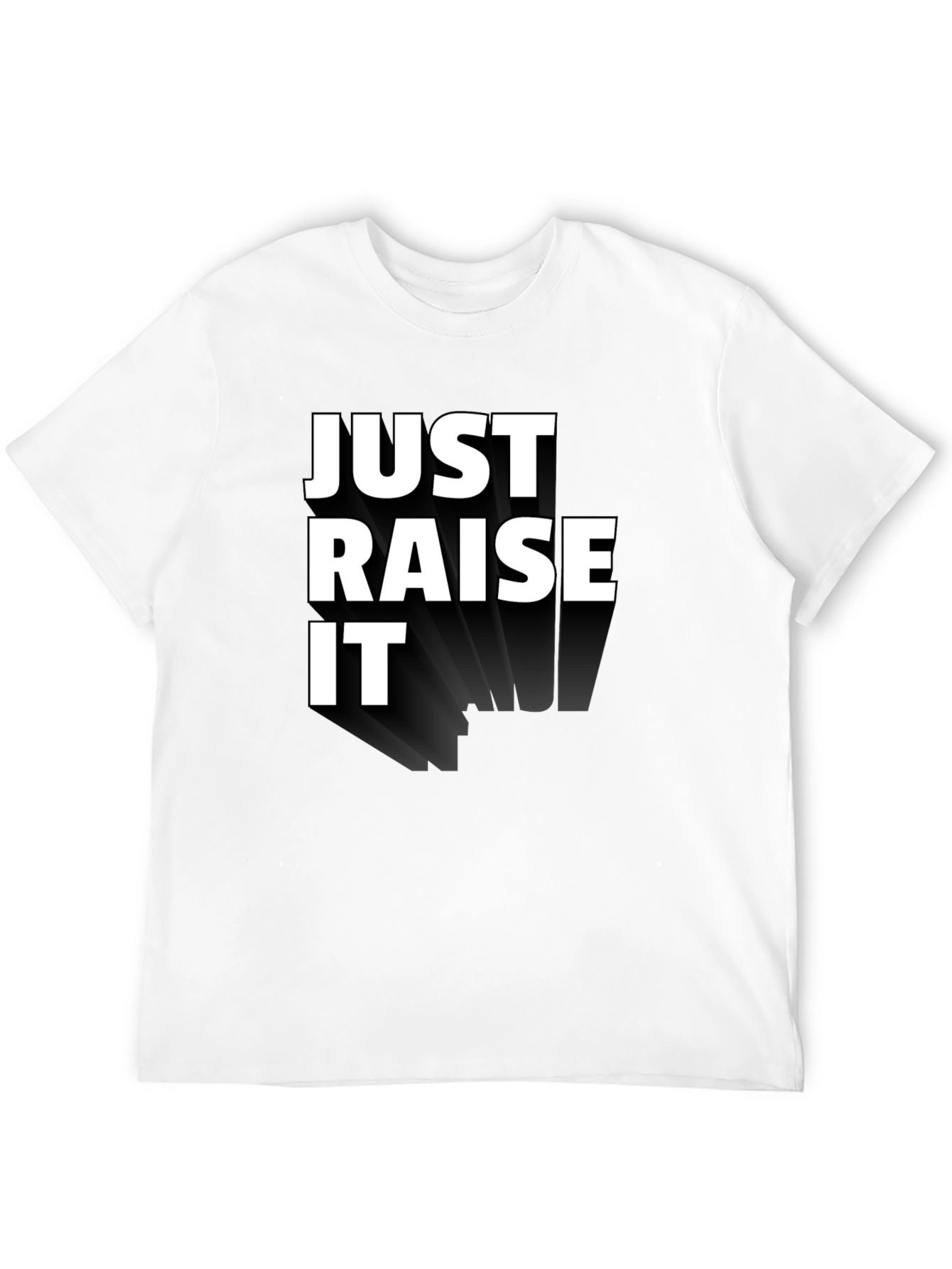 Just Raise It Black Graphic Tee
