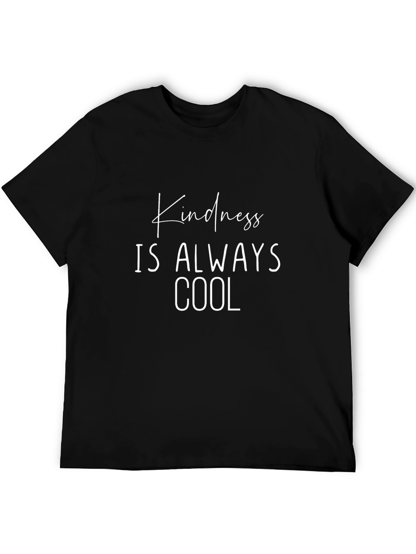 Kindness is Always Cool Black T-Shirt