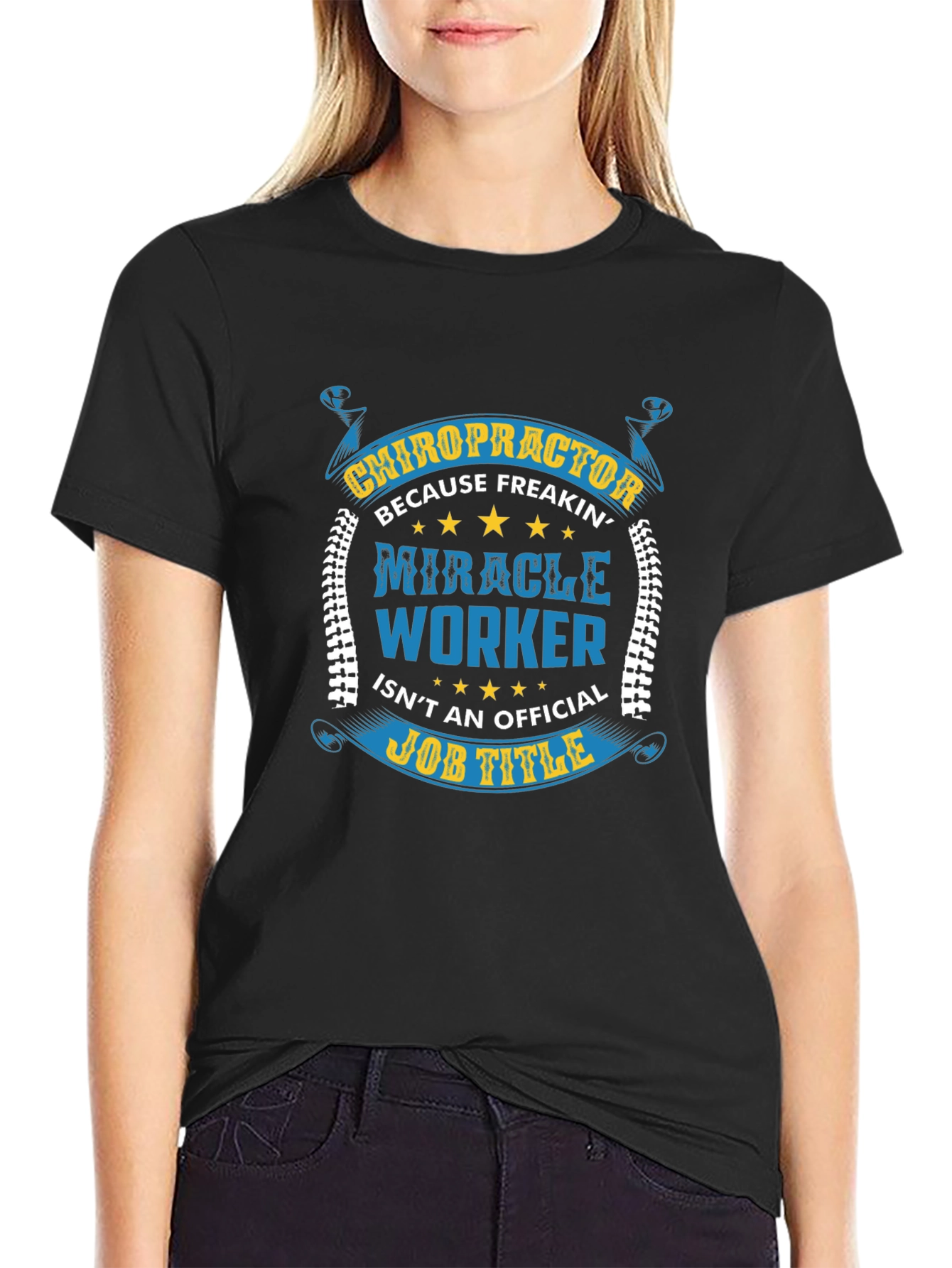 Chiropractor Miracle Worker Black T-Shirt
