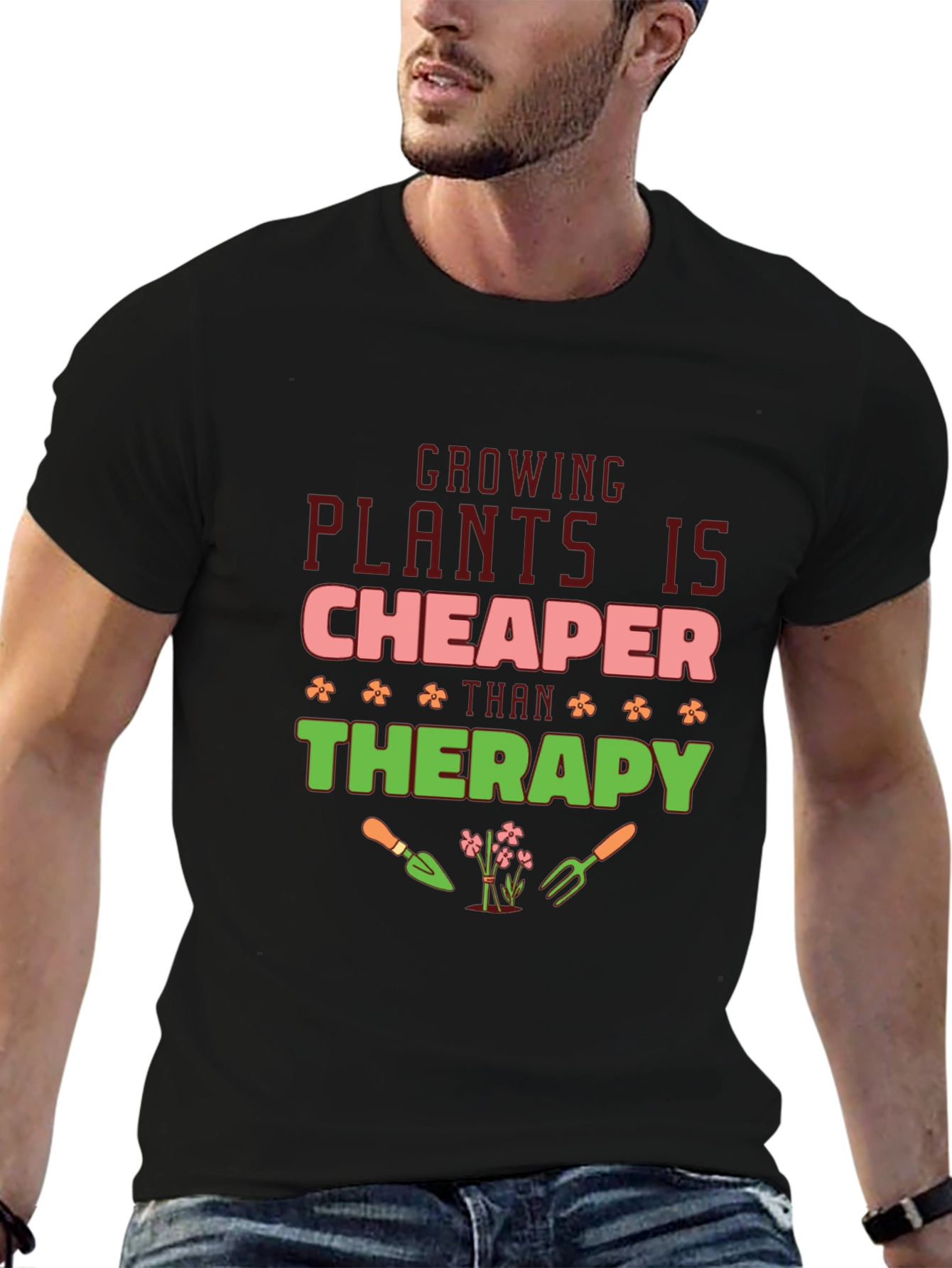 Growing Plants is Cheaper Than Therapy T-Shirt